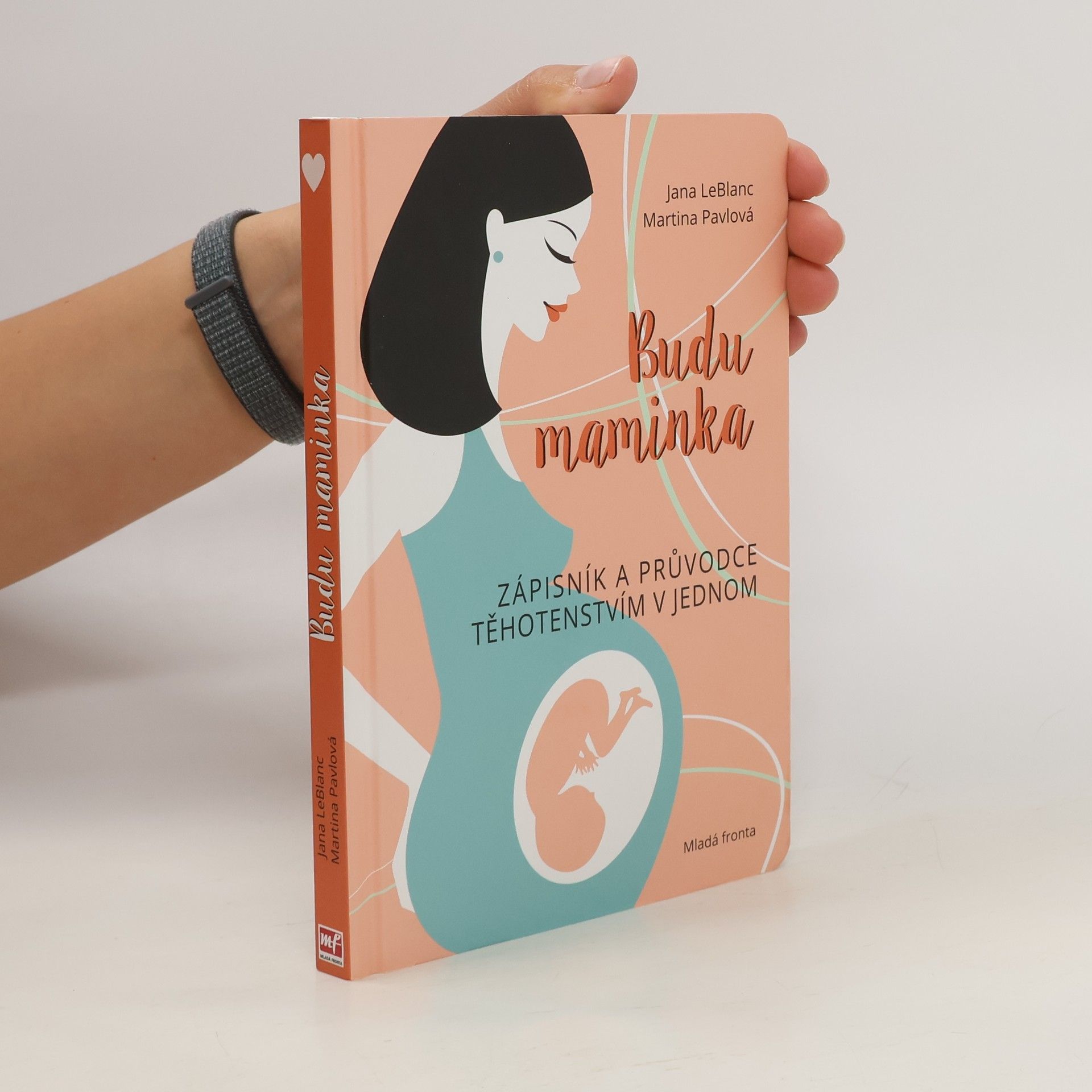 Budu maminka - Zápisník a průvodce těhotenstvím v jednom