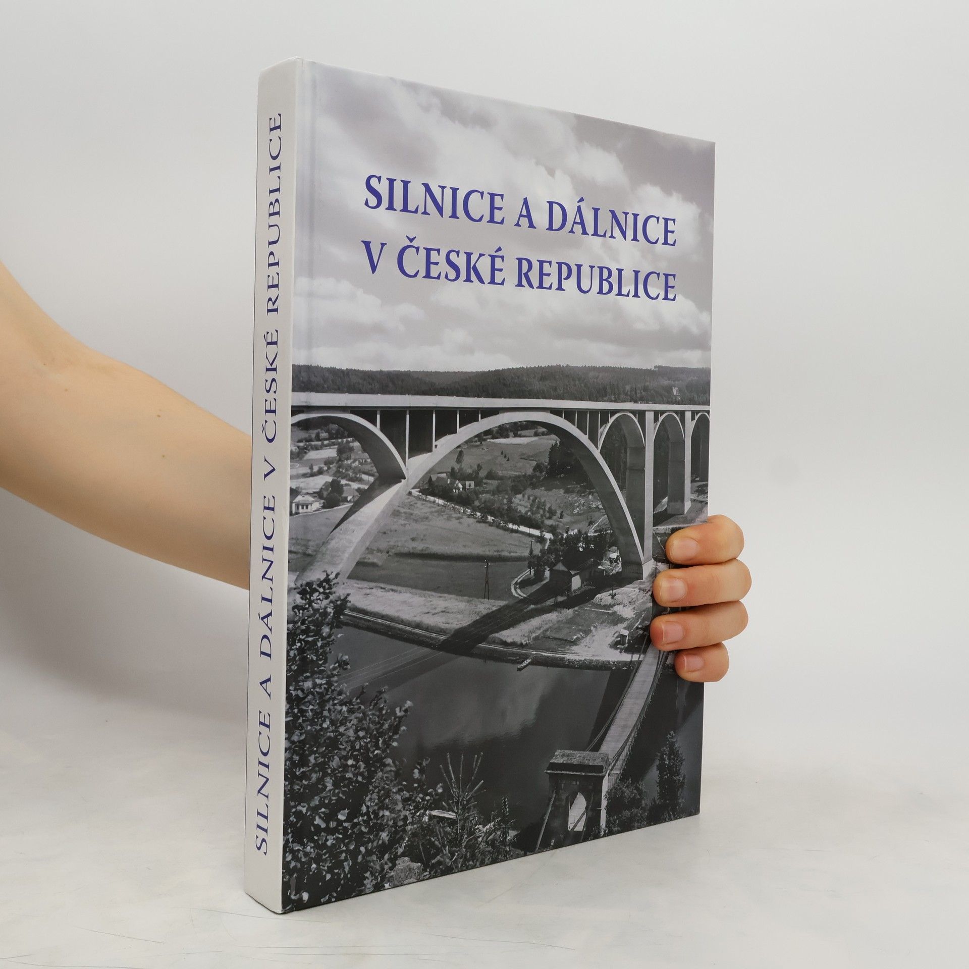 Autorenkollektiv Silnice a dálnice v České republice