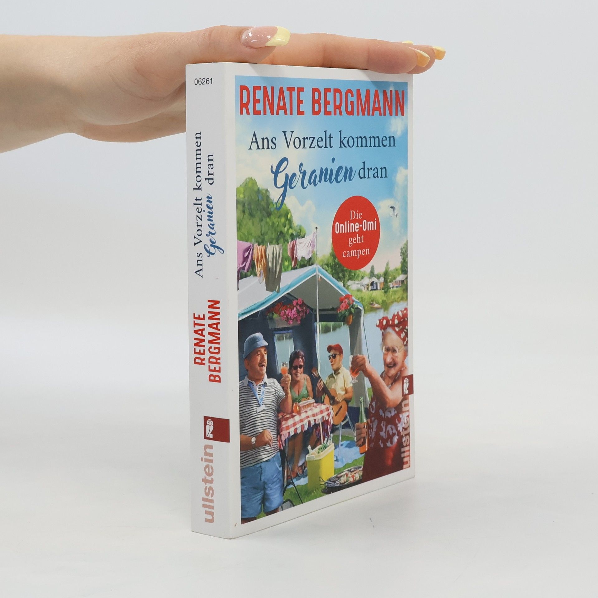 Renate Bergmann Ans Vorzelt kommen Geranien dran