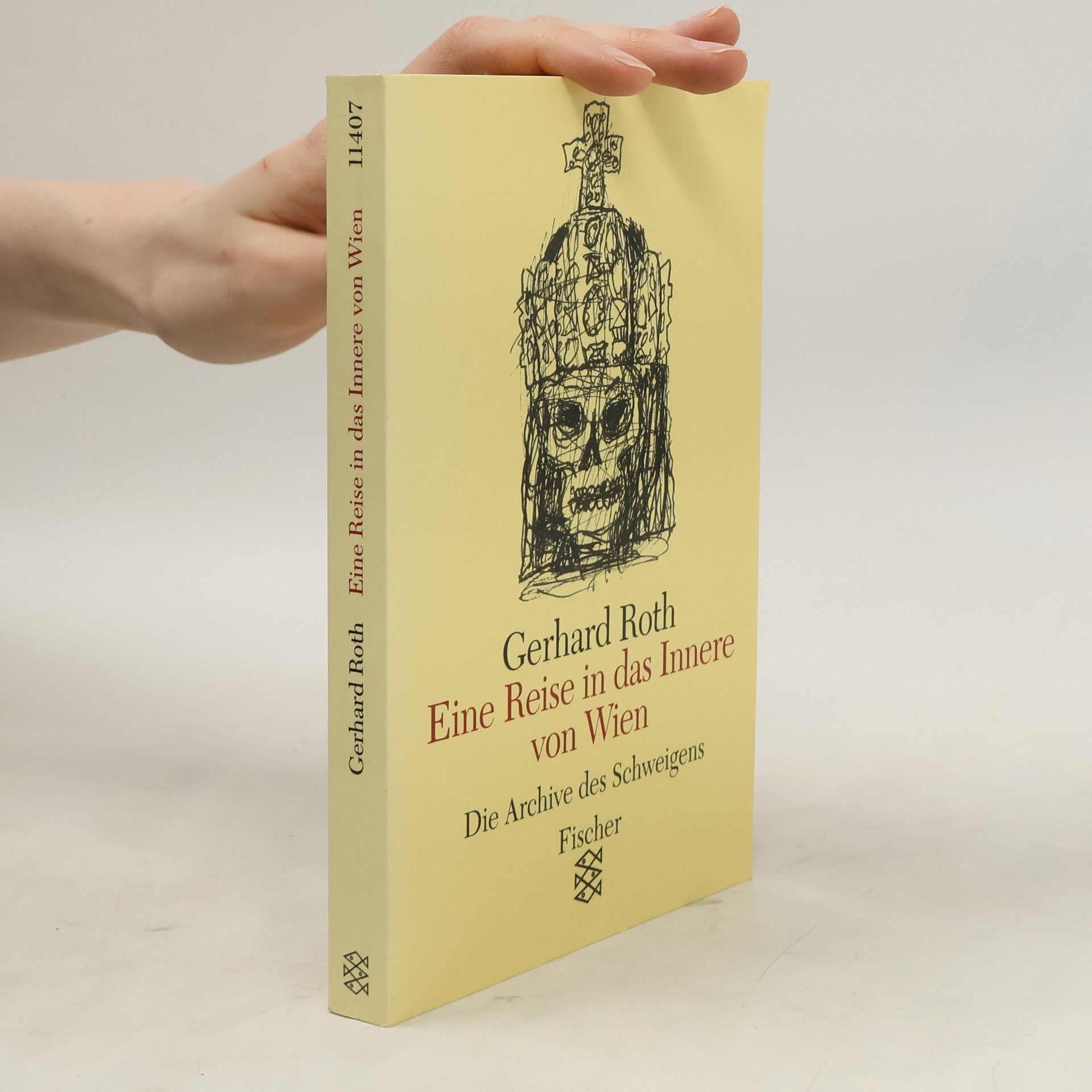 Gerhard Roth Eine Reise in das Innere von Wien