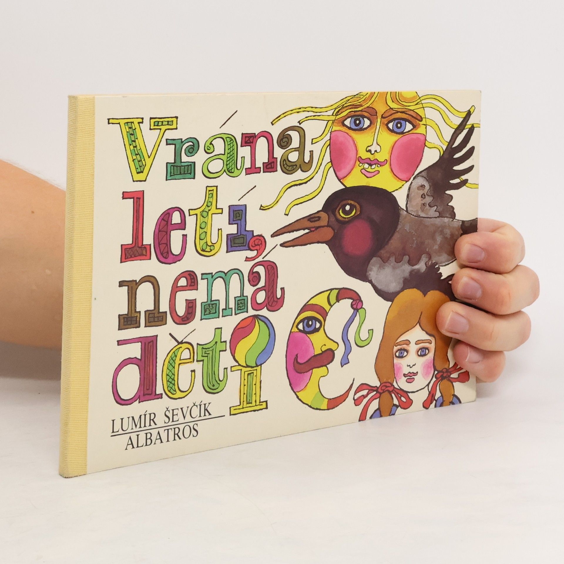 Lumír Ševčík Vrána letí, nemá děti