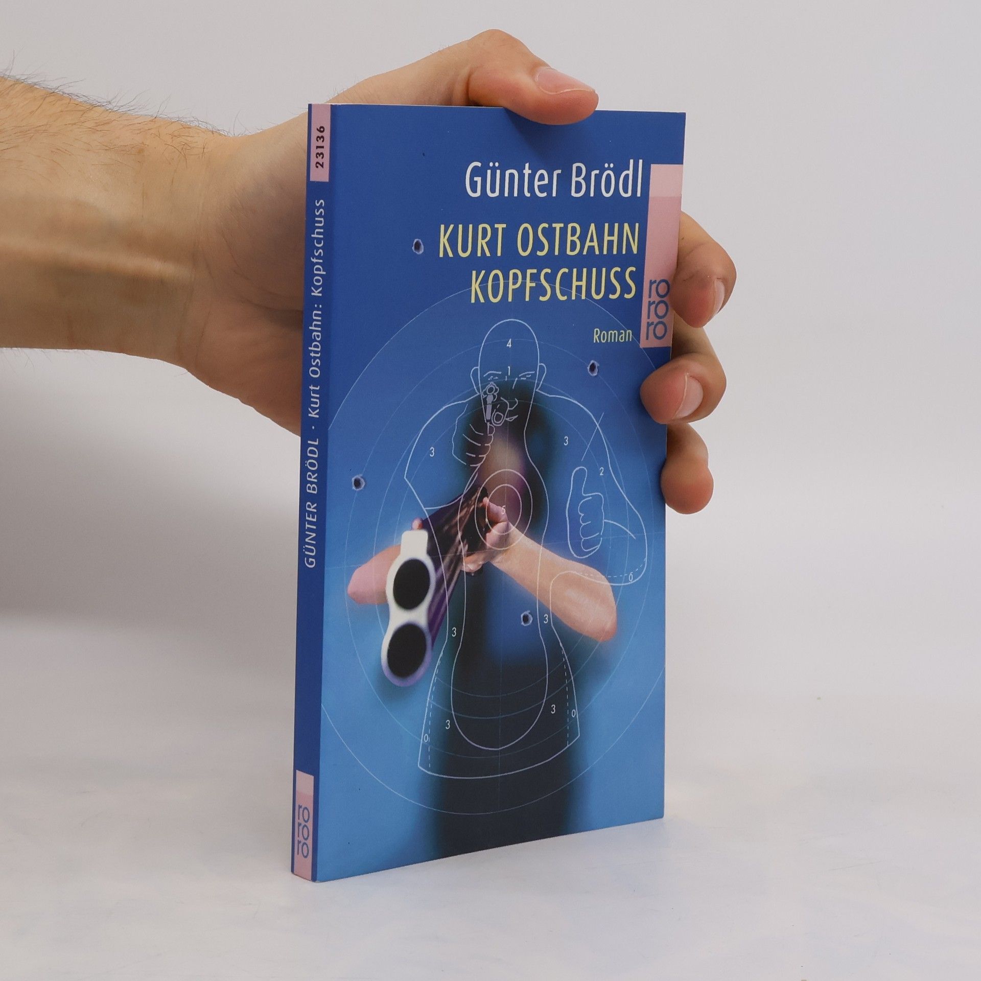 Günter Brödl Kurt Ostbahn: Kopfschuss.