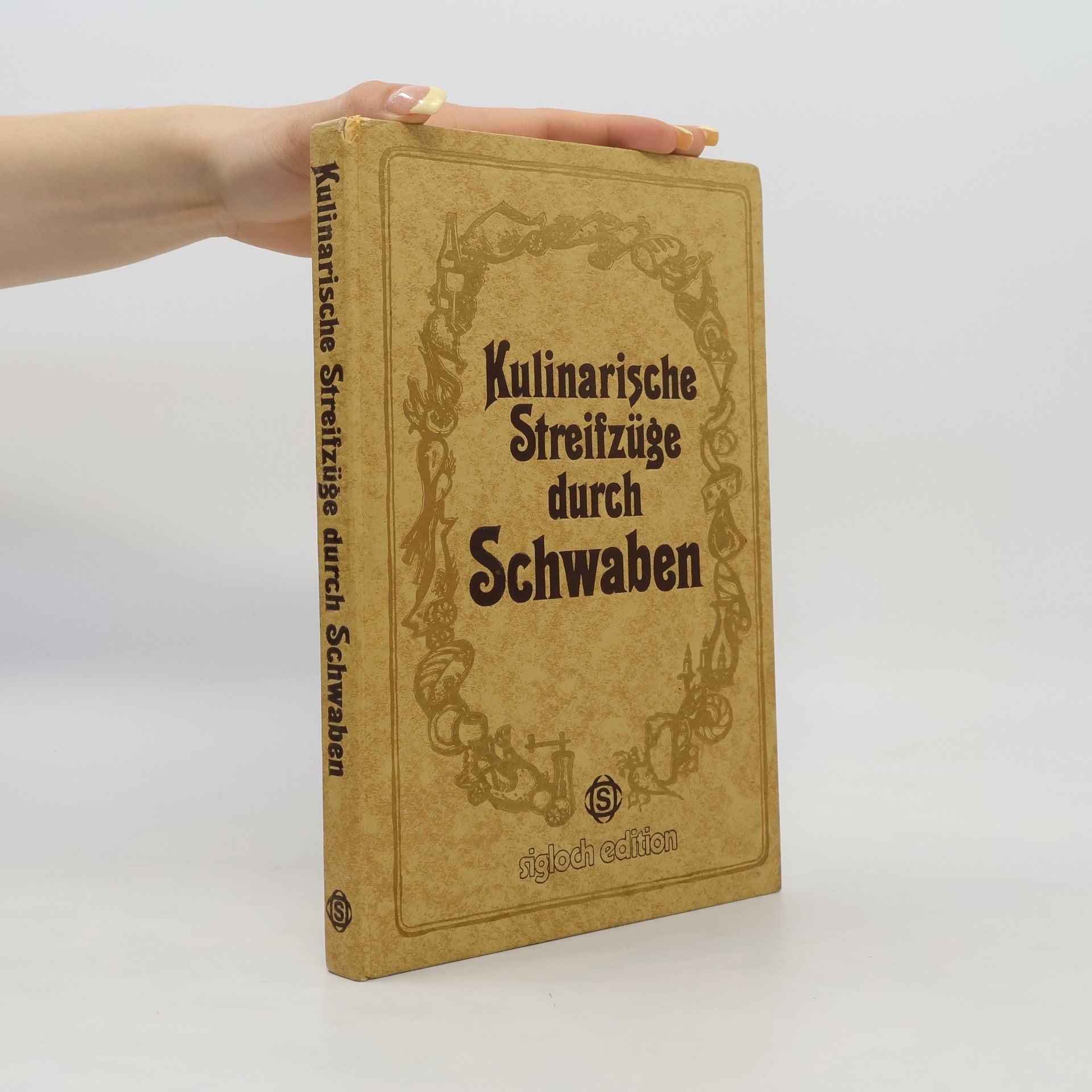 Gerhard Frank Kulinarische Streifzüge durch Schwaben