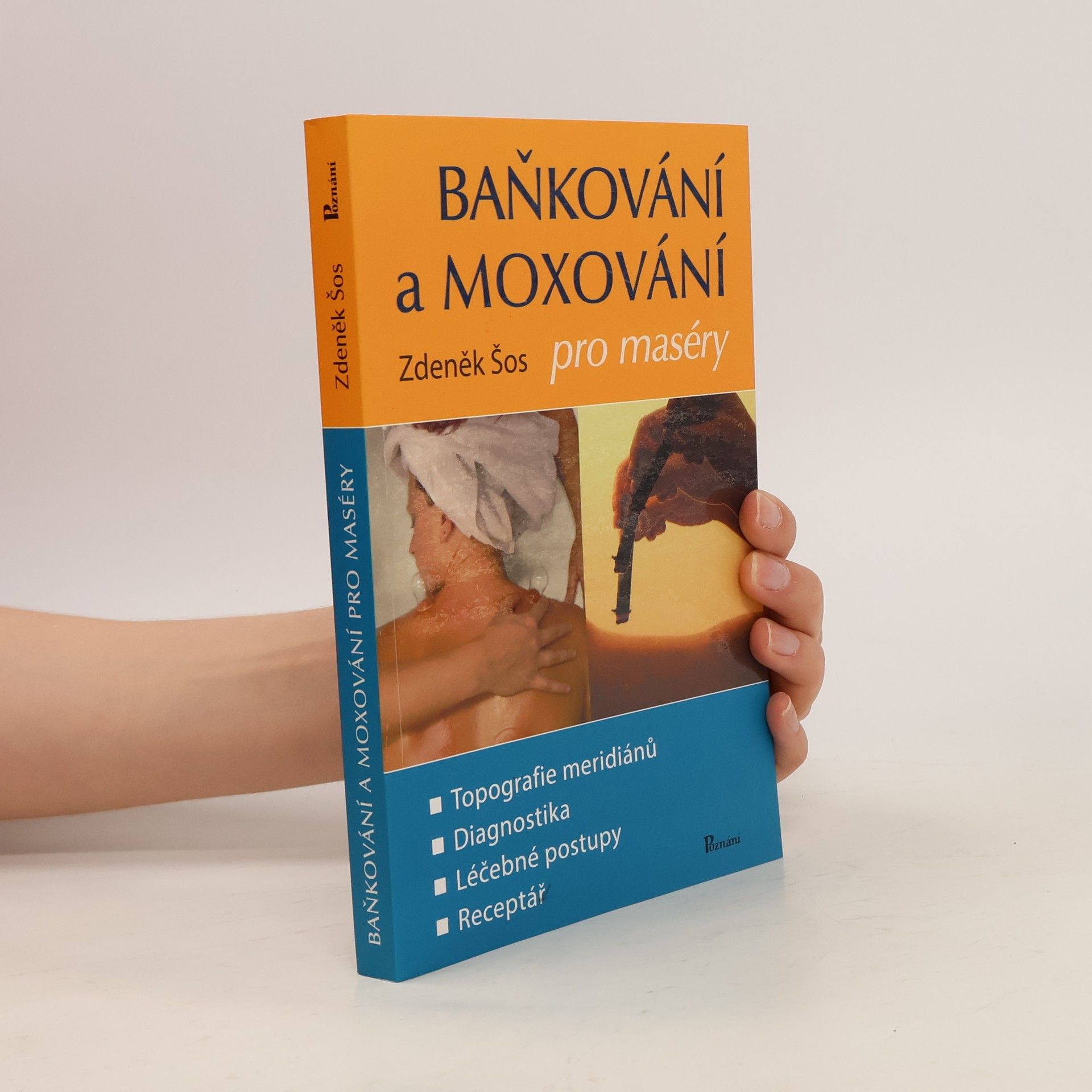 Zdeněk Šos Baňkování a moxování pro maséry