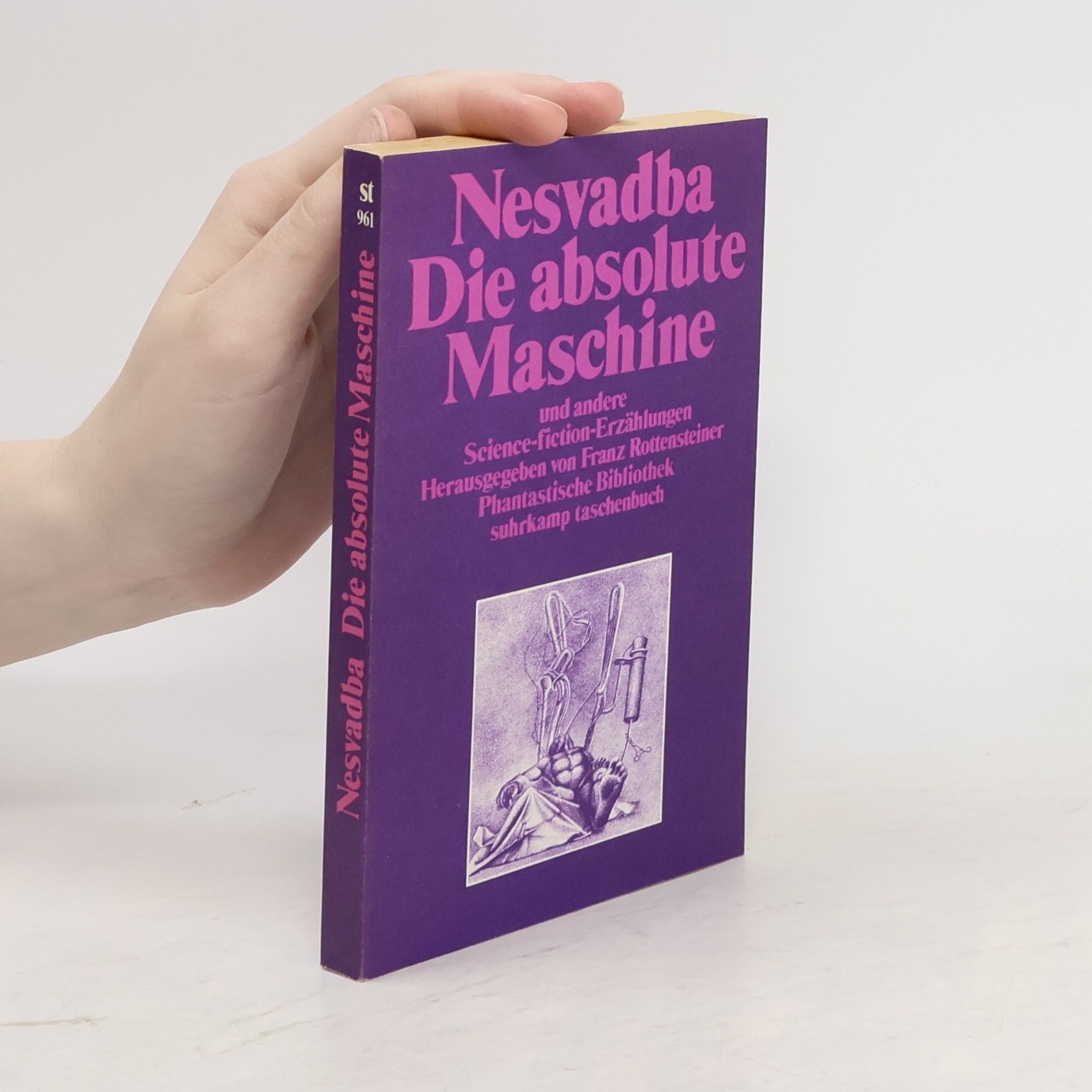 Josef Nesvadba Die absolute Maschine