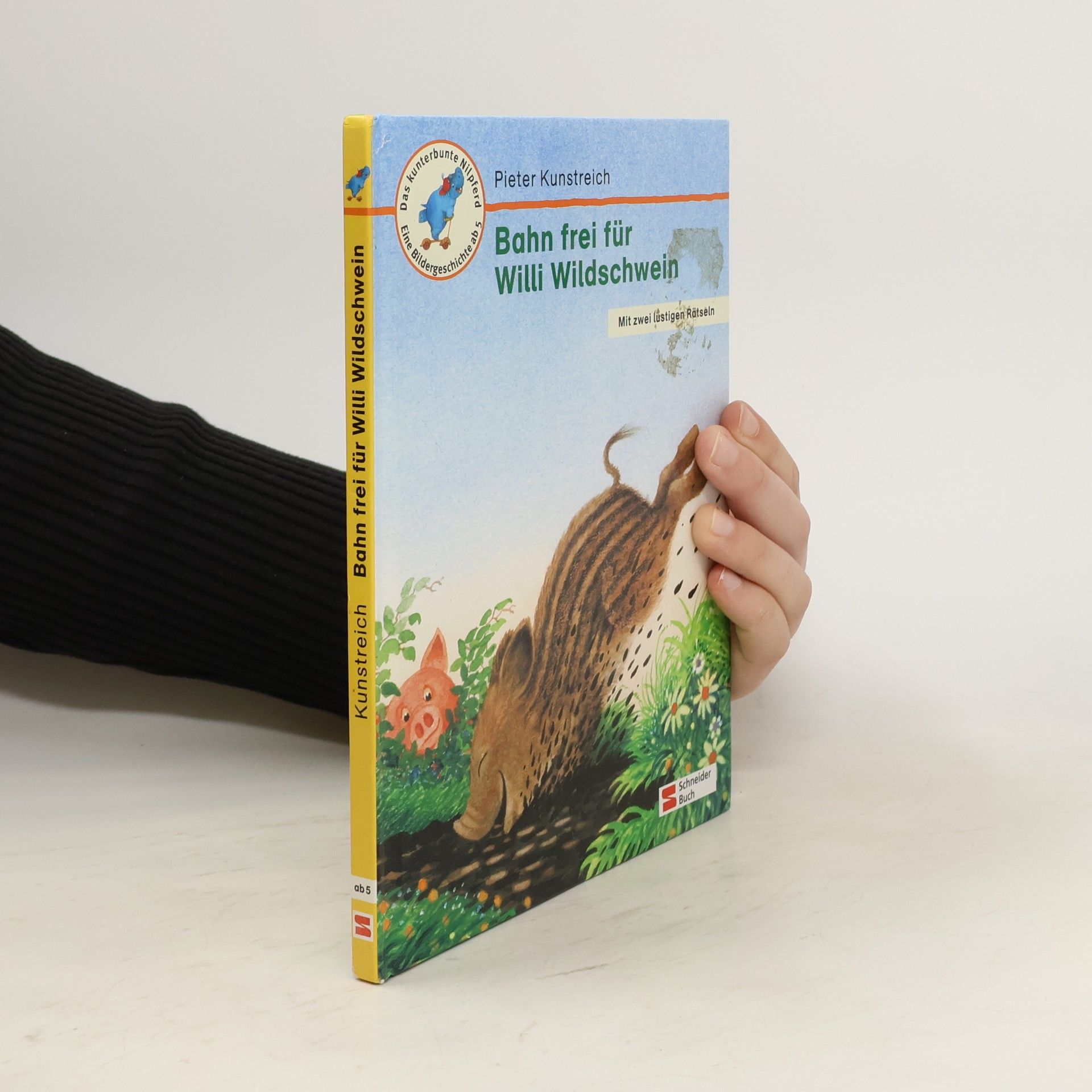 Pieter Kunstreich Bahn frei für Willi Wildschwein