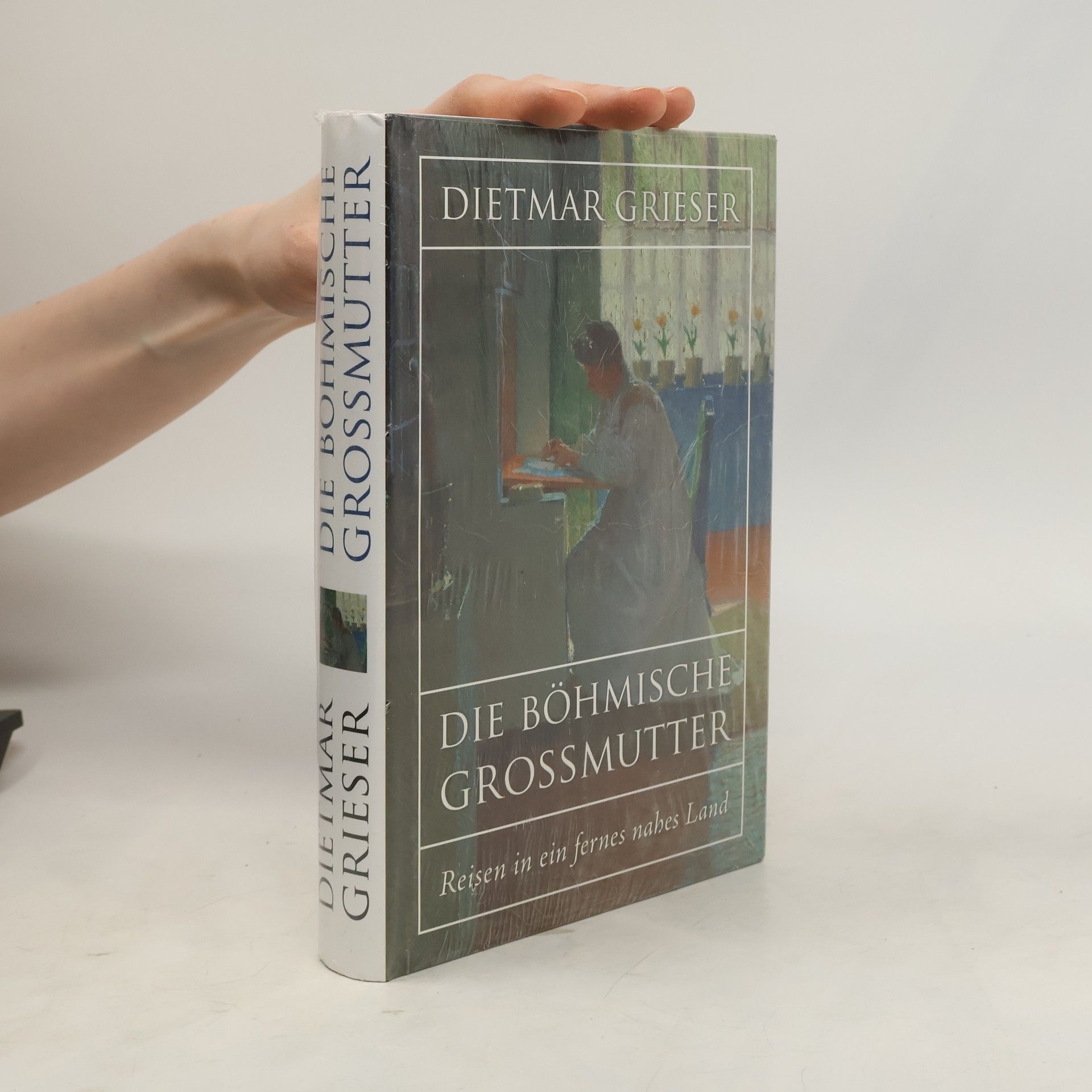 Dietmar Grieser Die Böhmische Grossmutter