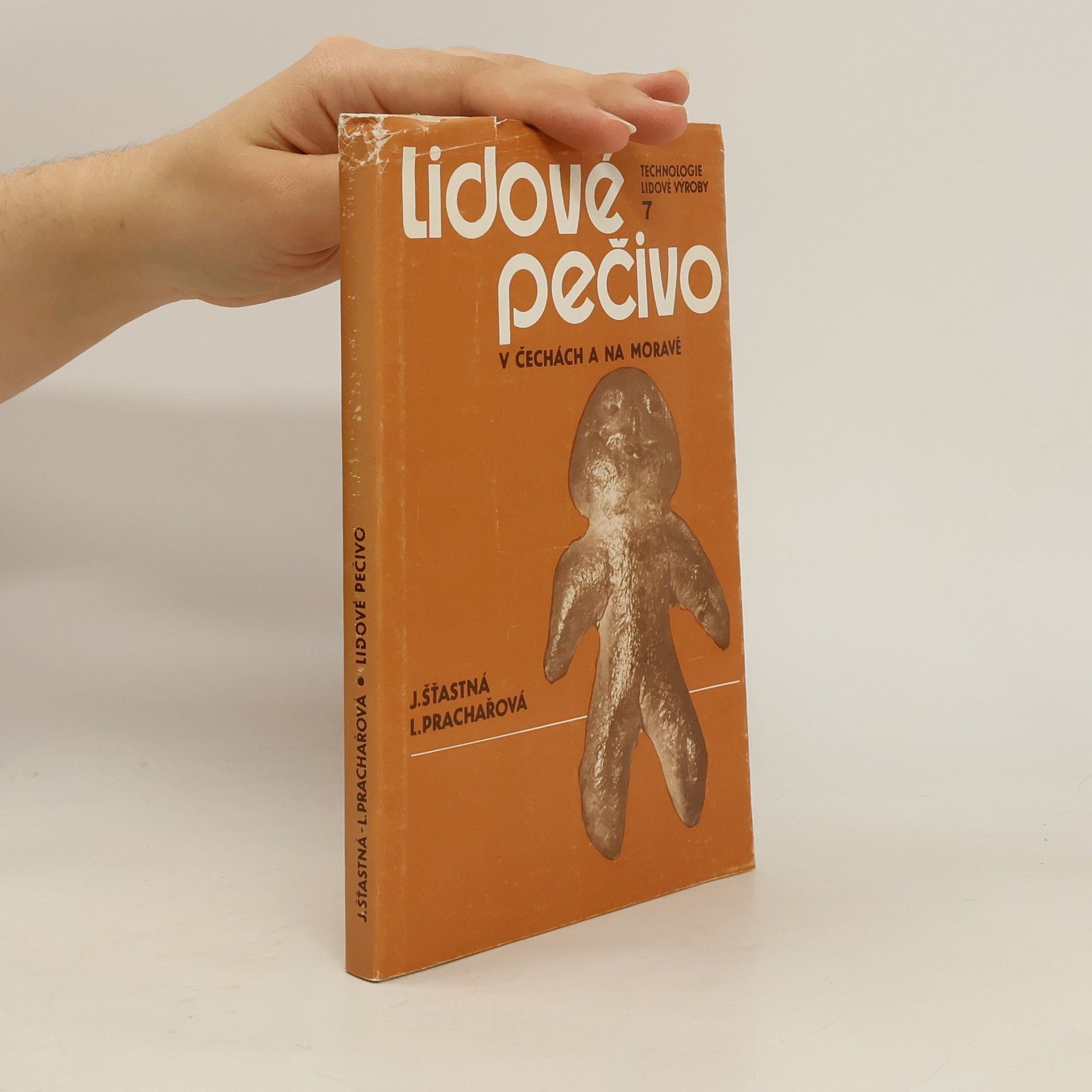 Jarmila Šťastná Lidové pečivo v Čechách a na Moravě