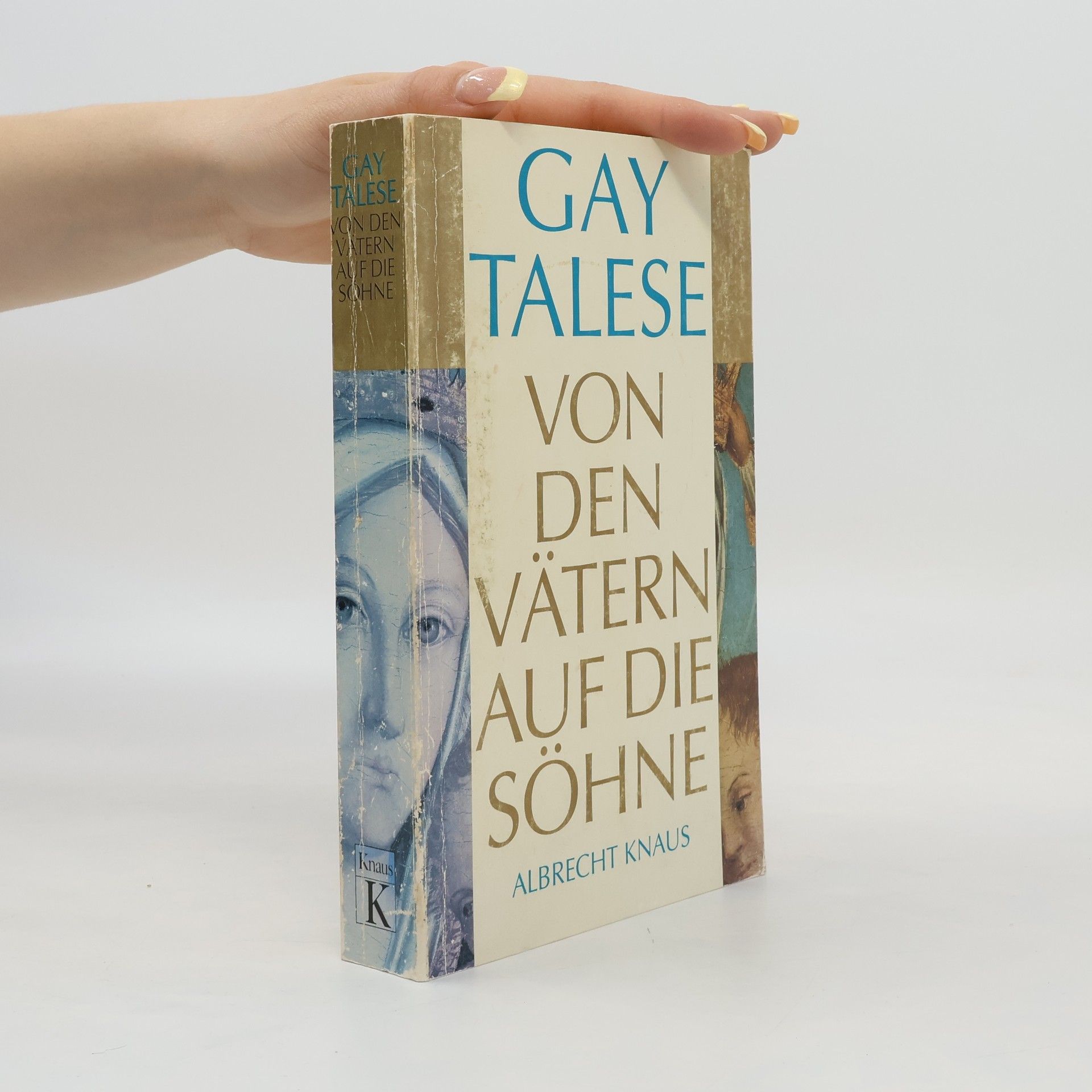 Gay Talese Von den Vätern auf die Söhne