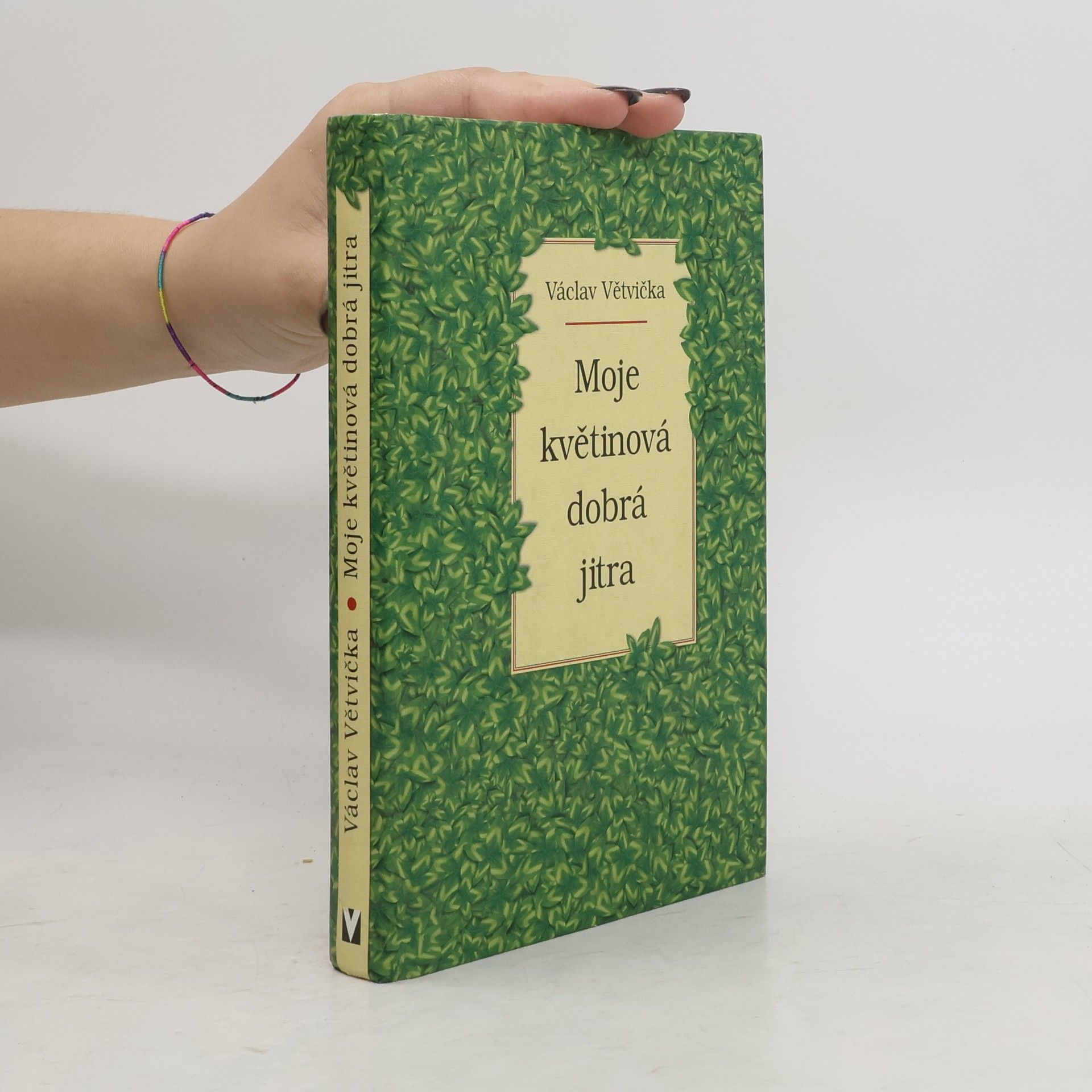 Václav Větvička Moje květinová dobrá jitra