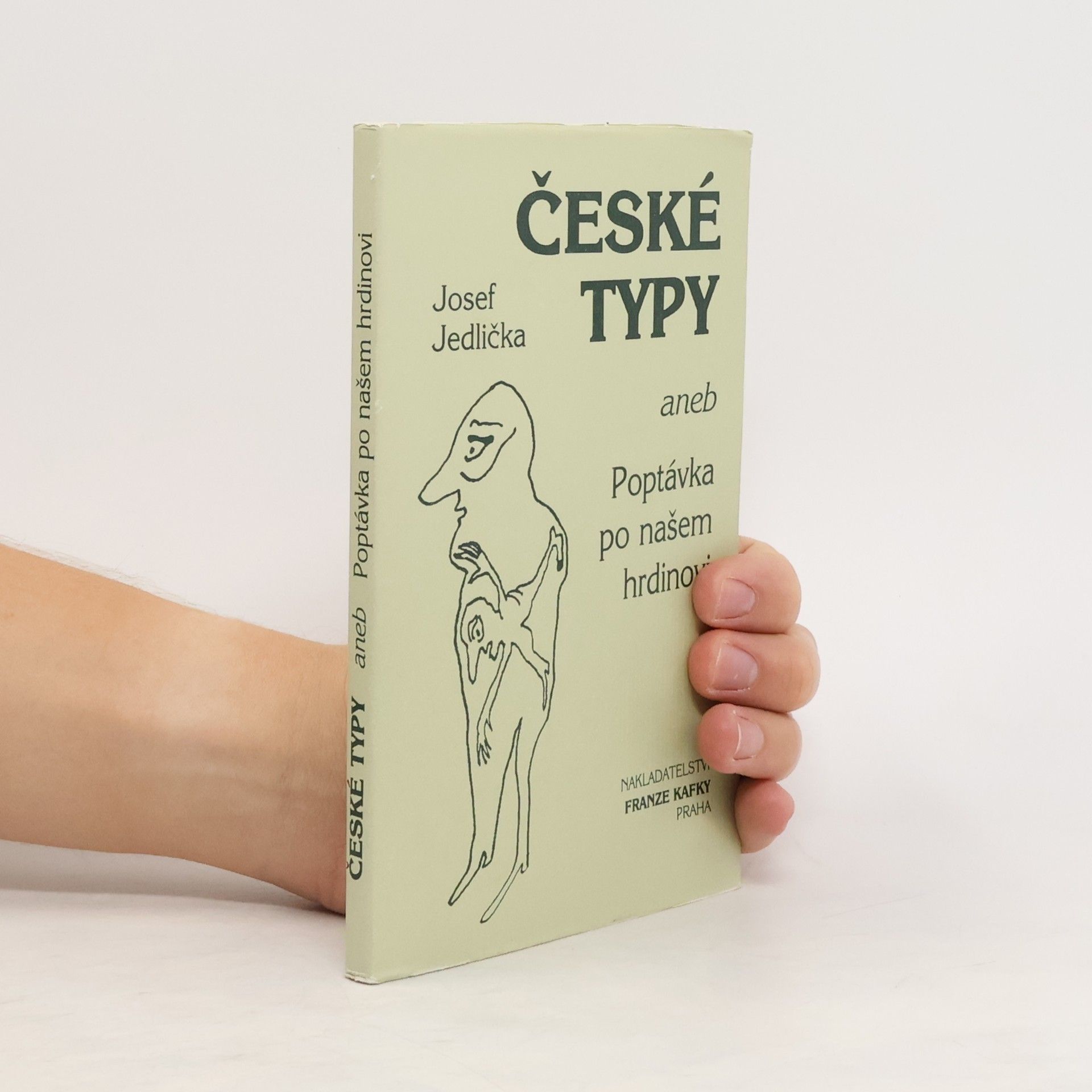 Josef Jedlička České typy aneb Poptávka po našem hrdinovi