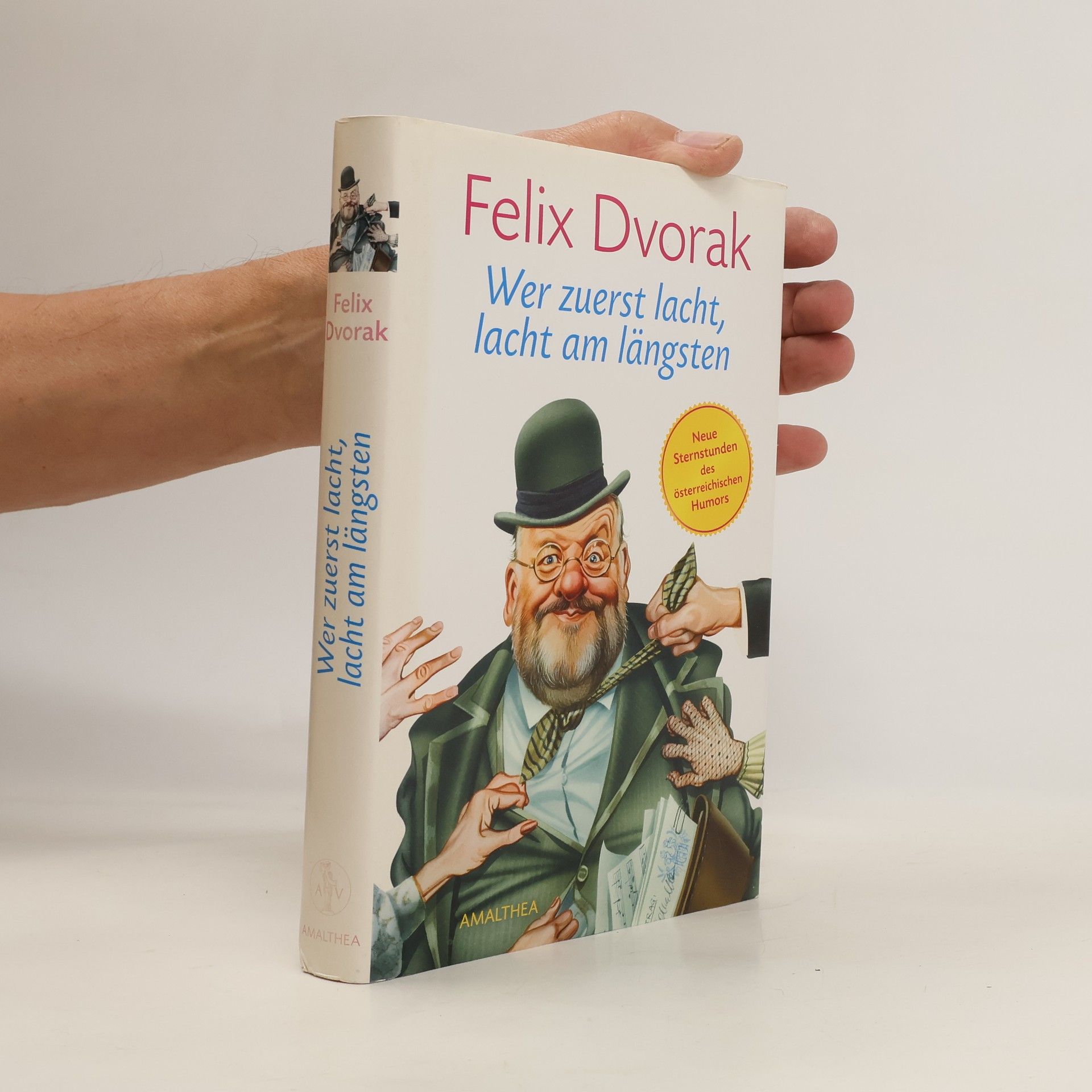 Felix Dvorak Wer zuerst lacht, lacht am längsten