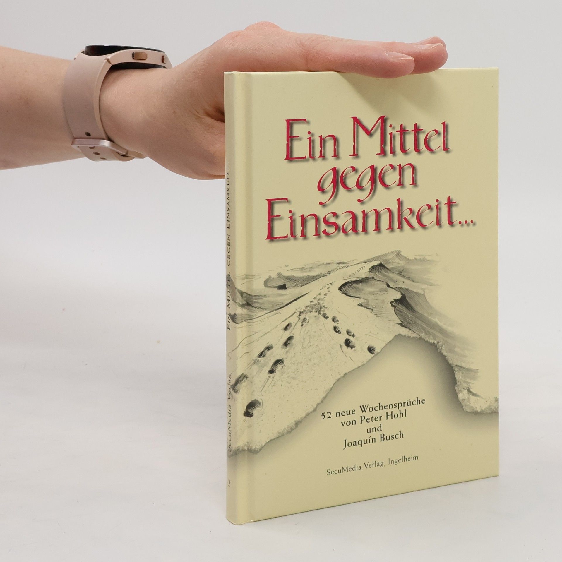 Collectif d'auteurs Ein Mittel gegen Einsamkeit ...