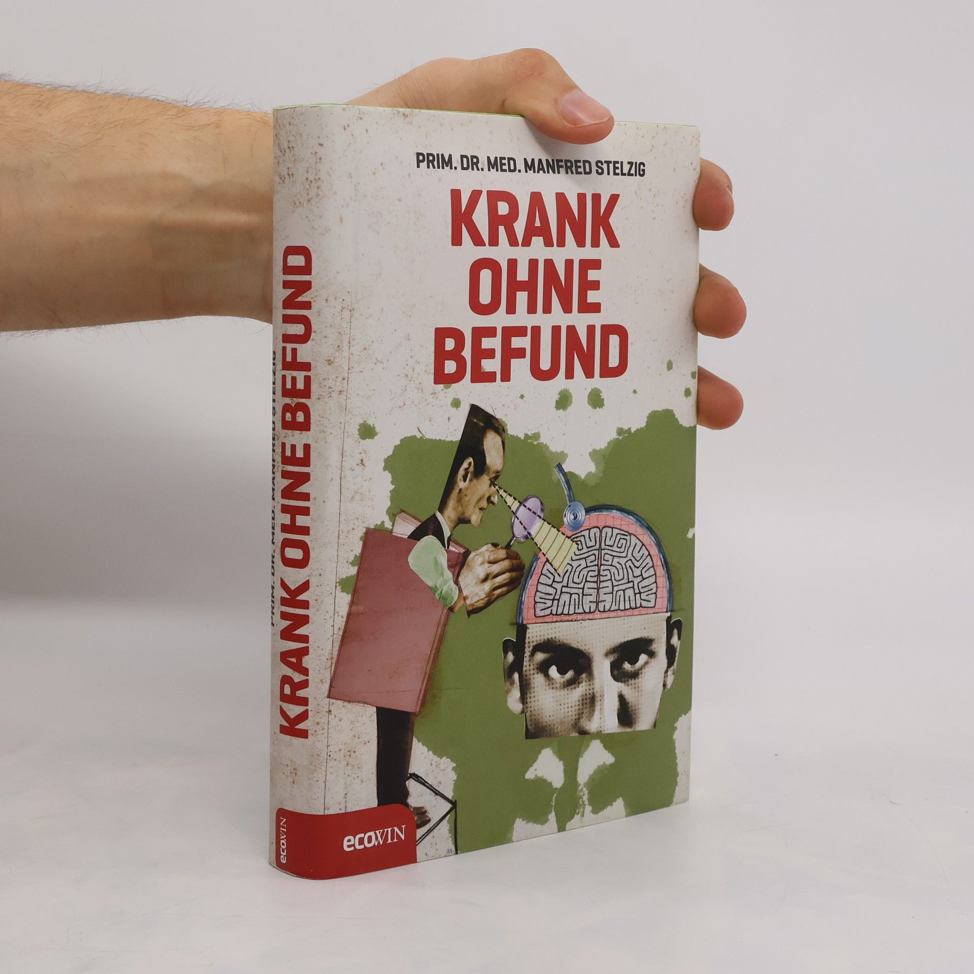 Manfred Stelzig Krank ohne Befund