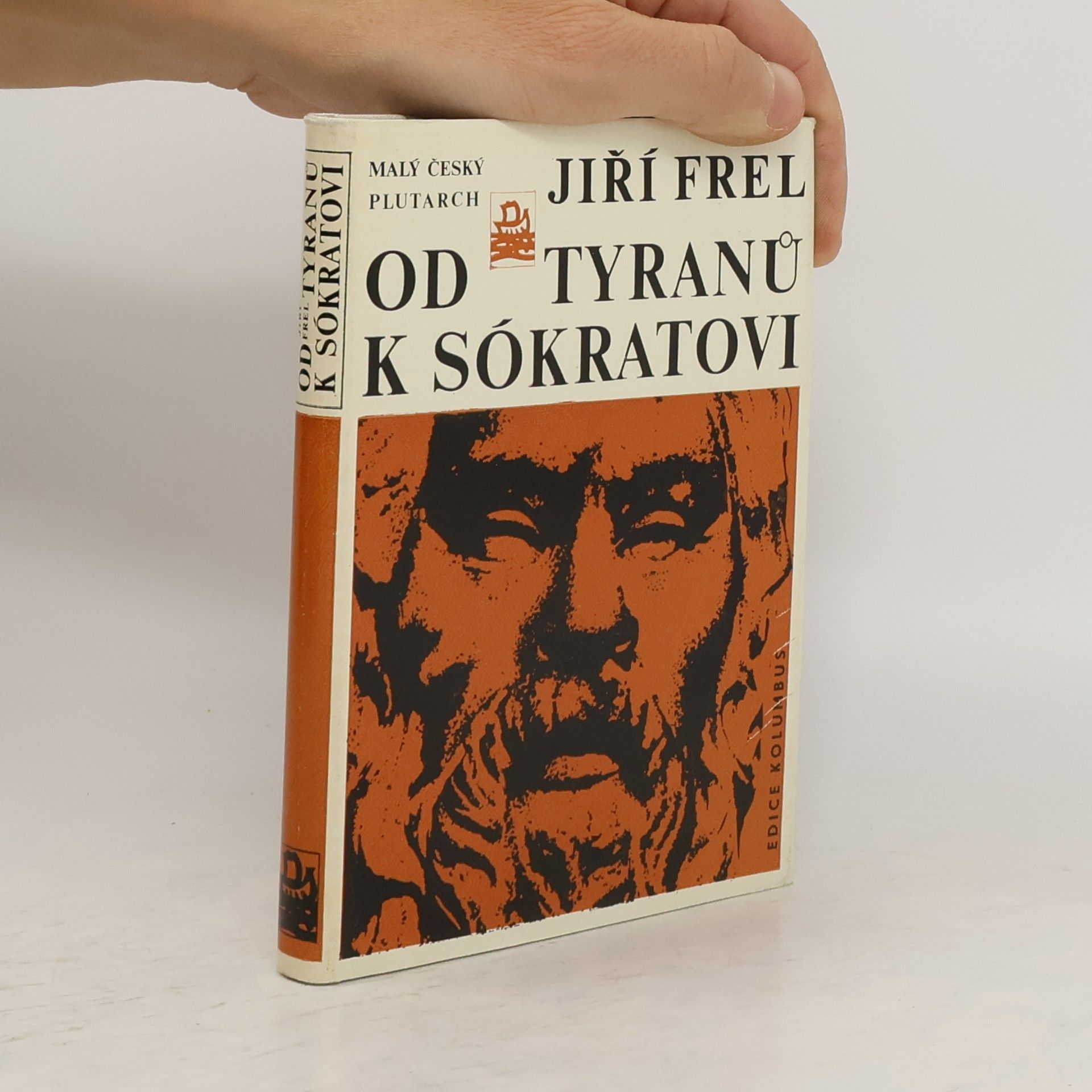 Jiří Frel Od tyranů k Sókratovi