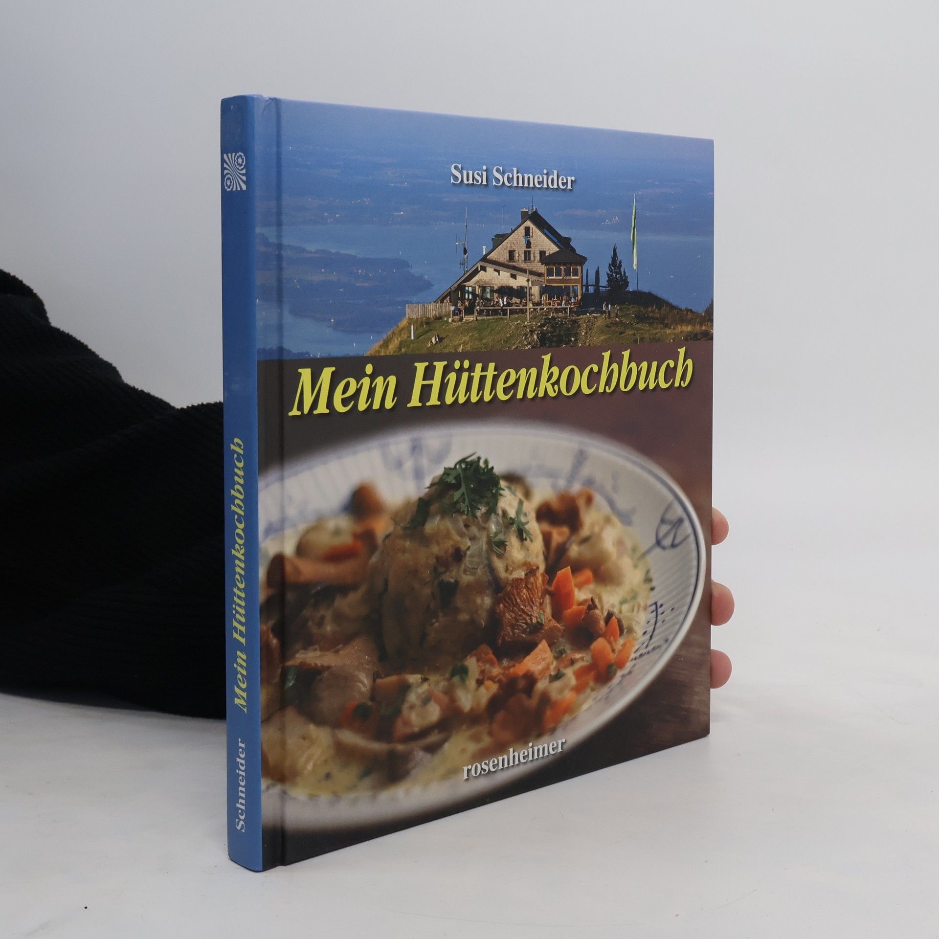 Susi Schneider Mein Hüttenkochbuch
