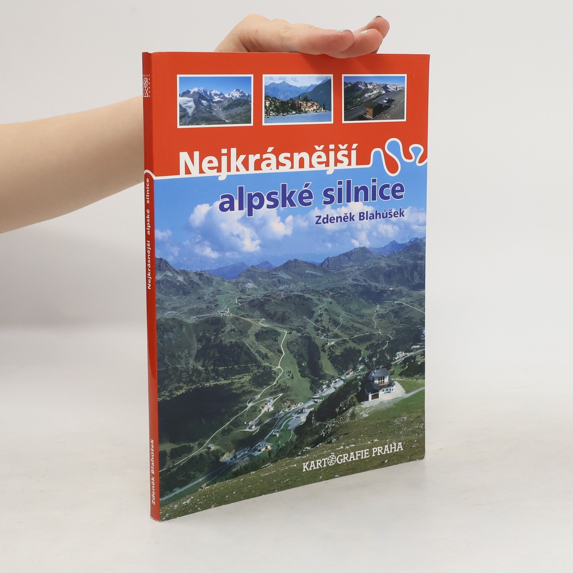 Zdeněk Blahůšek Nejkrásnější alpské silnice