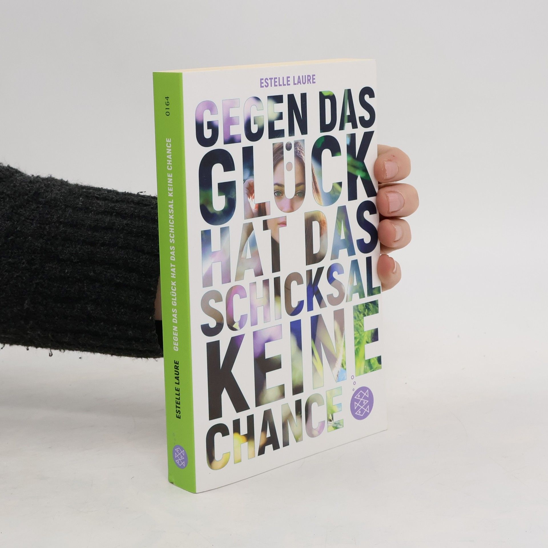 Estelle Laure Gegen das Glück hat das Schicksal keine Chance