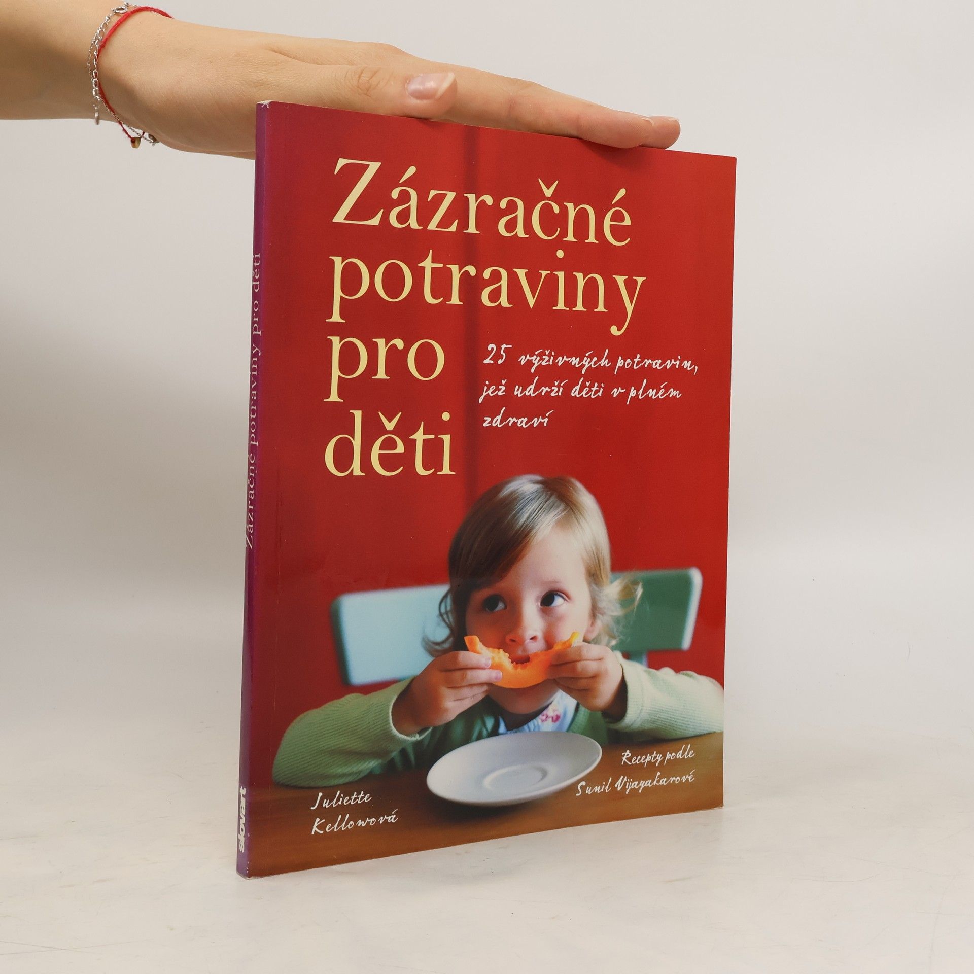Juliette Kellow Zázračné potraviny pro děti