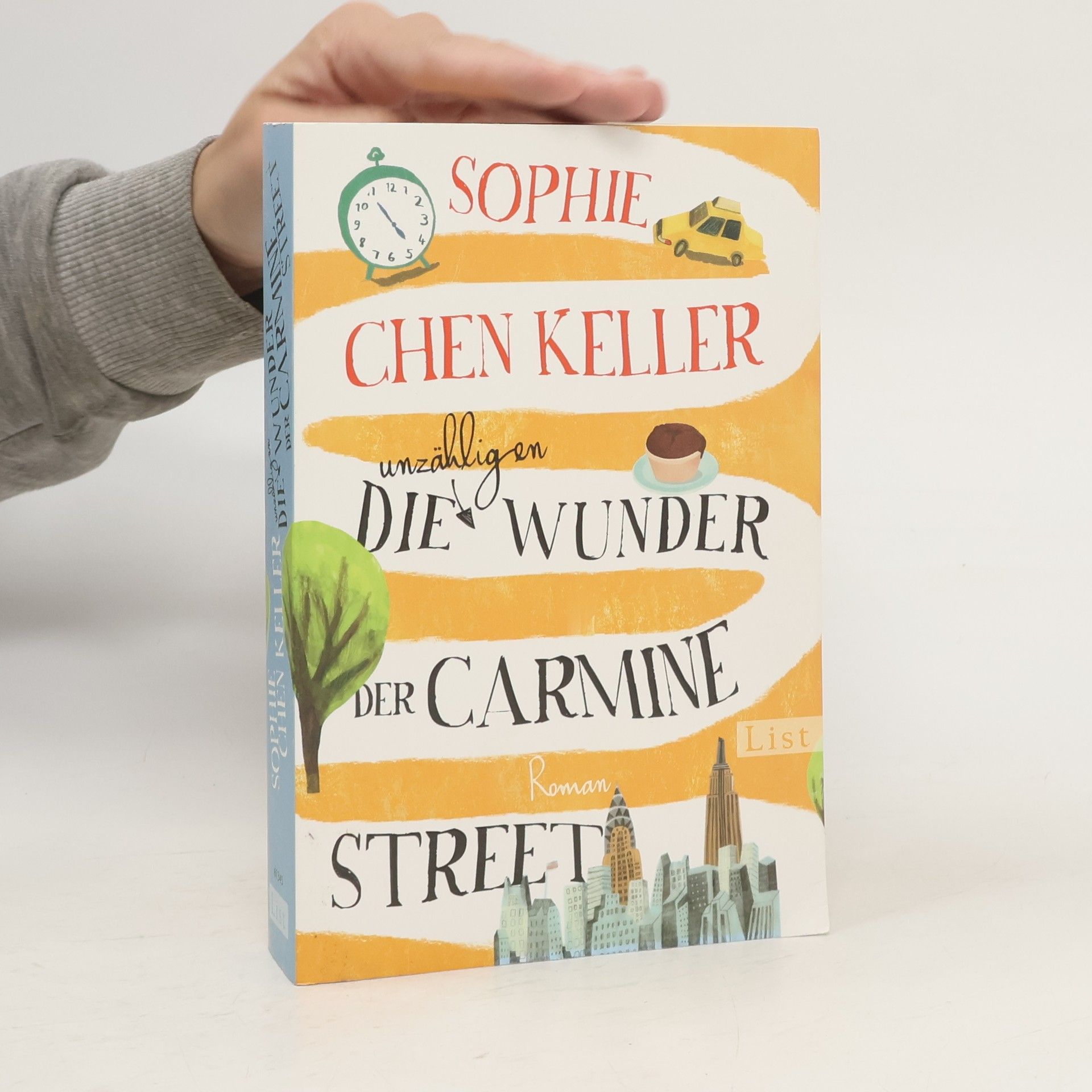 Sophie Chen Keller Die unzähligen Wunder der Carmine Street