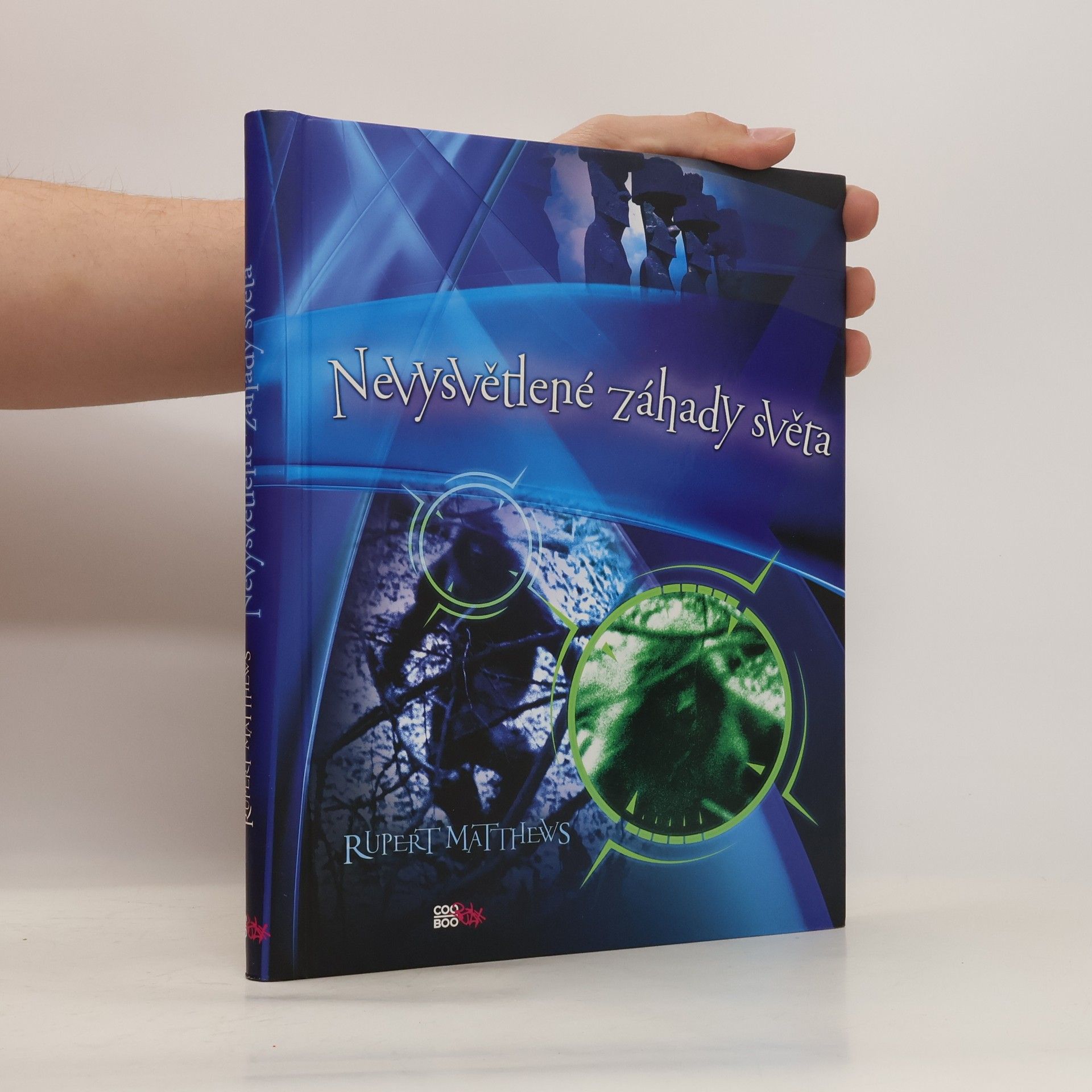 Rupert Matthews Nevysvětlené záhady světa