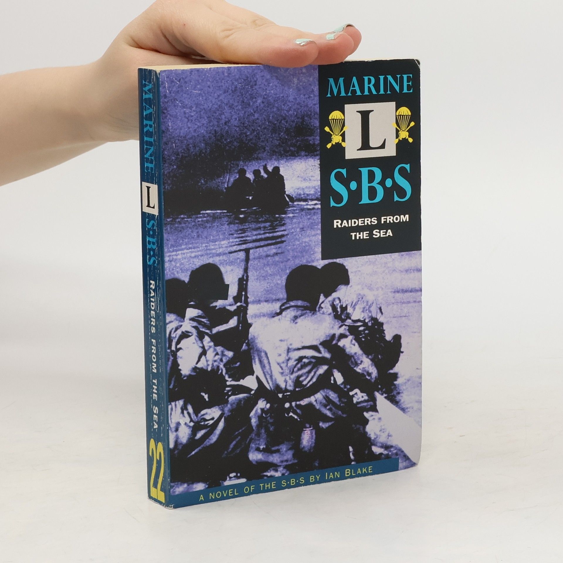 Ian Blake Marine Marine L SBS: Raiders from the Sea