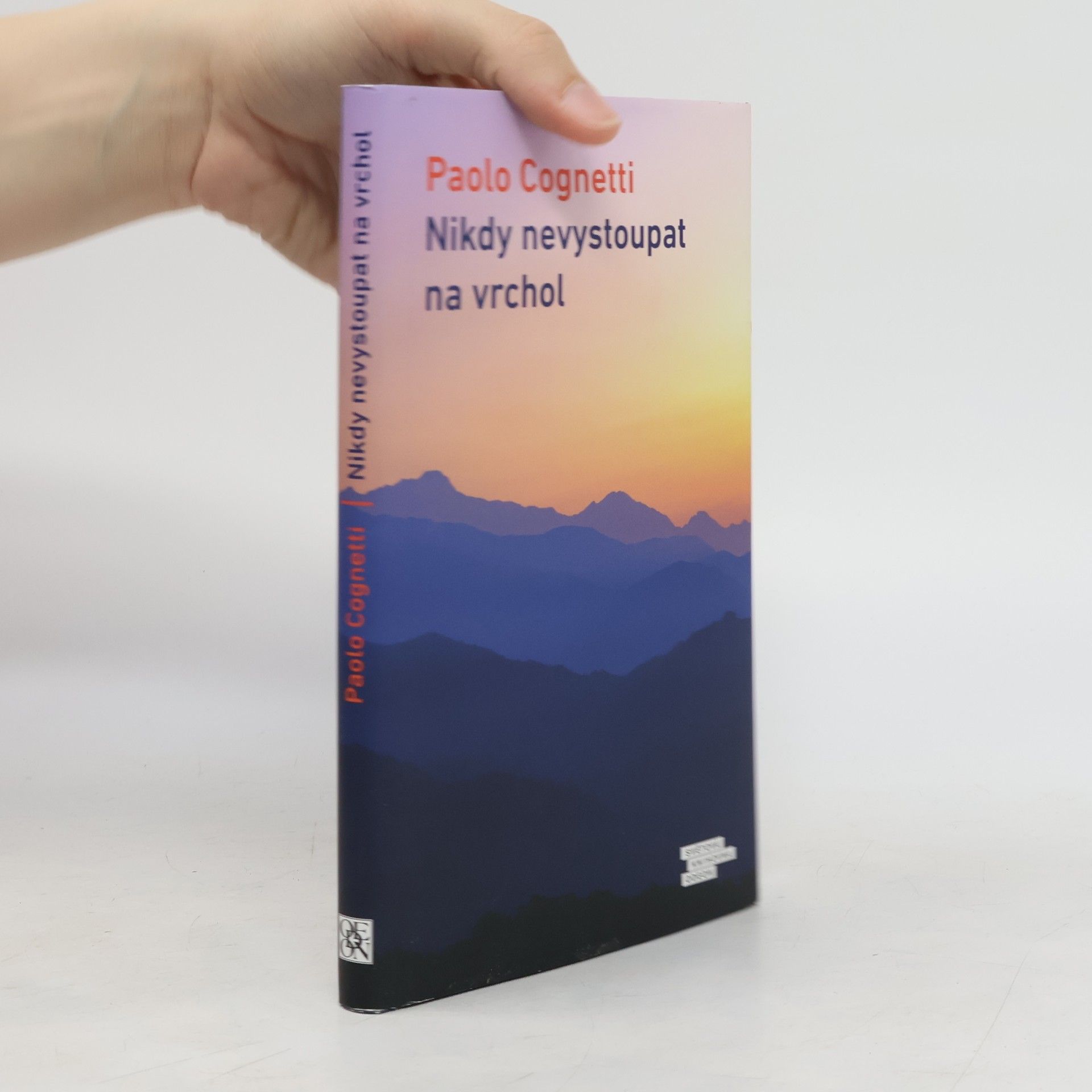 Paolo Cognetti Nikdy nevystoupat na vrchol