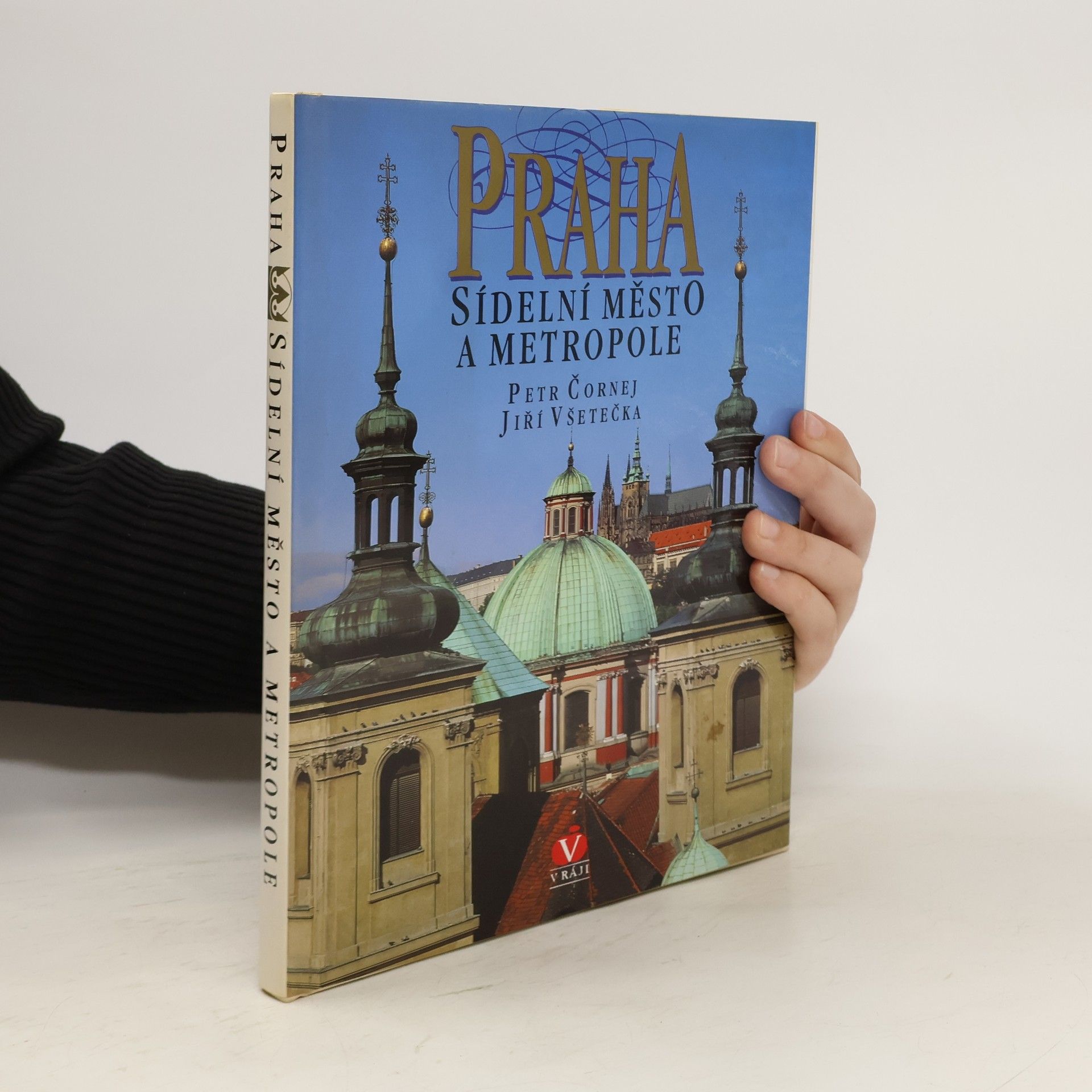 Petr Čornej Praha sídelní město a metropole