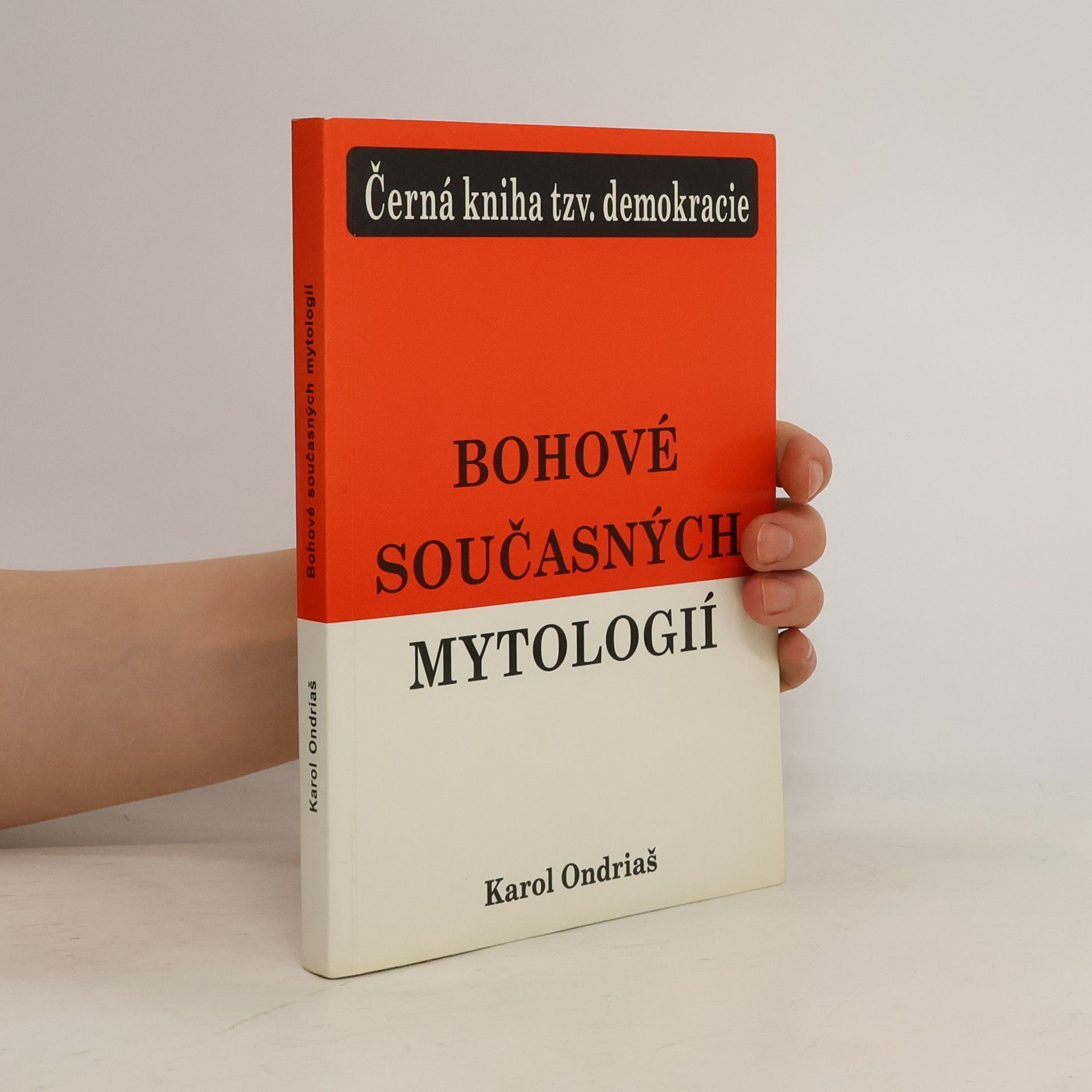 Karol Ondriáš Bohové současných mytologií
