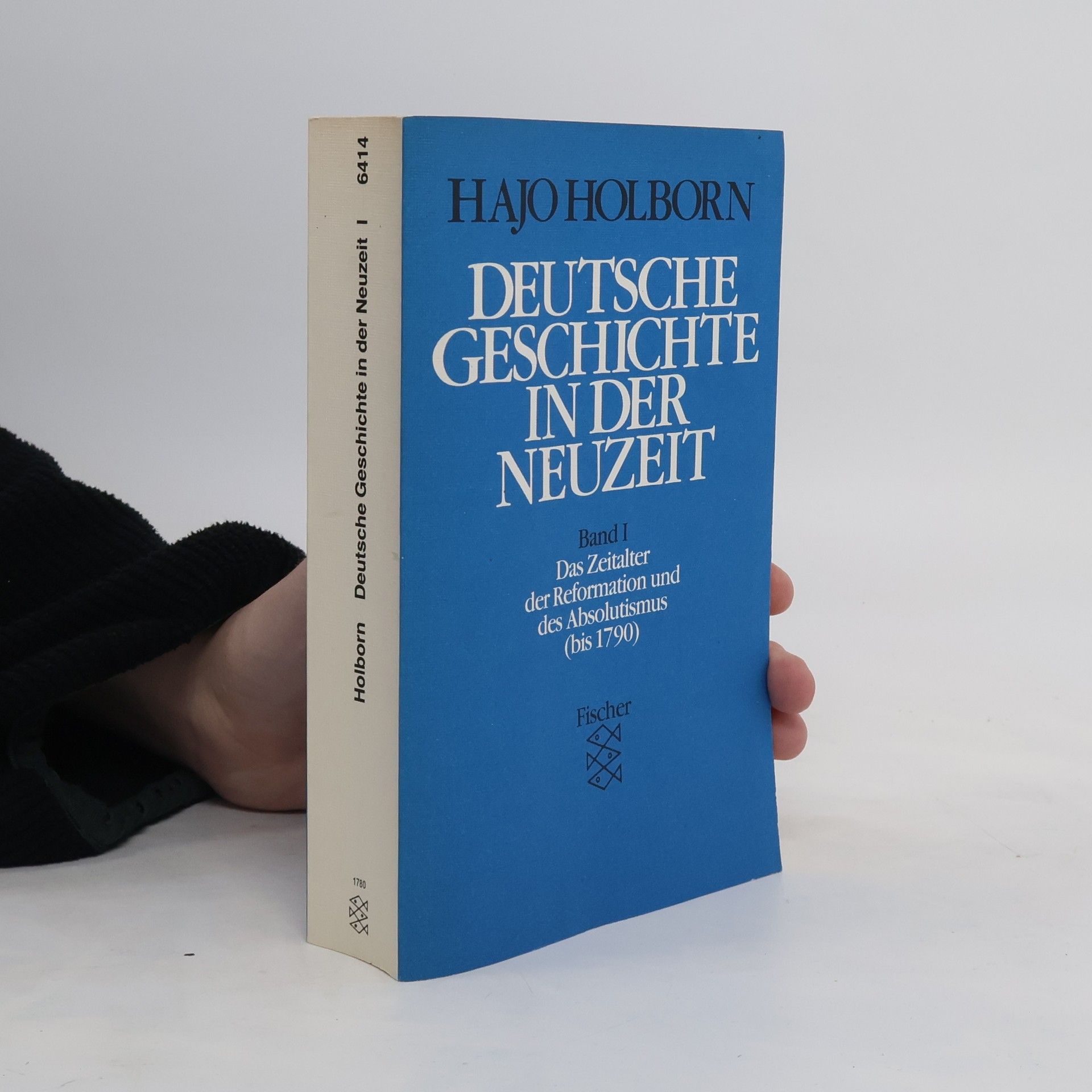 Hajo Holborn Deutsche Geschichte in der Neuzeit. Band 1
