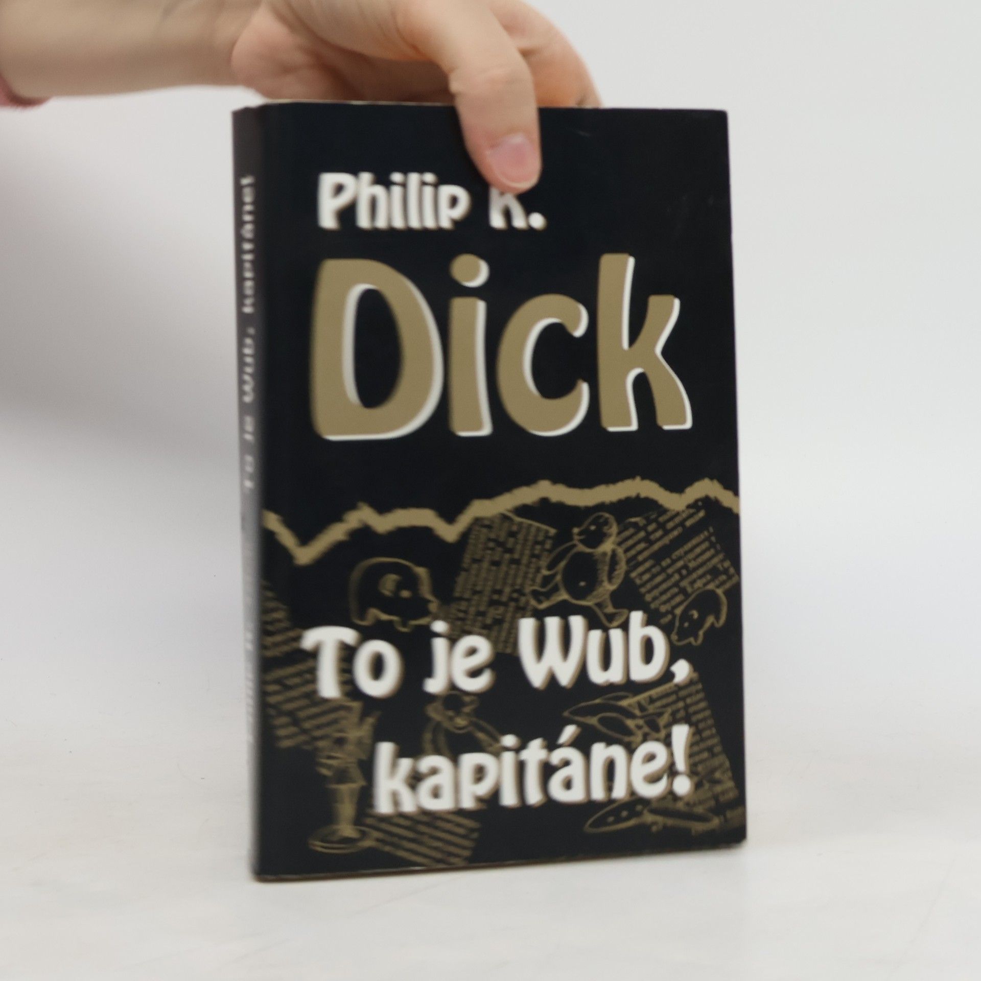 Philip K. Dick To je Wub, kapitáne!