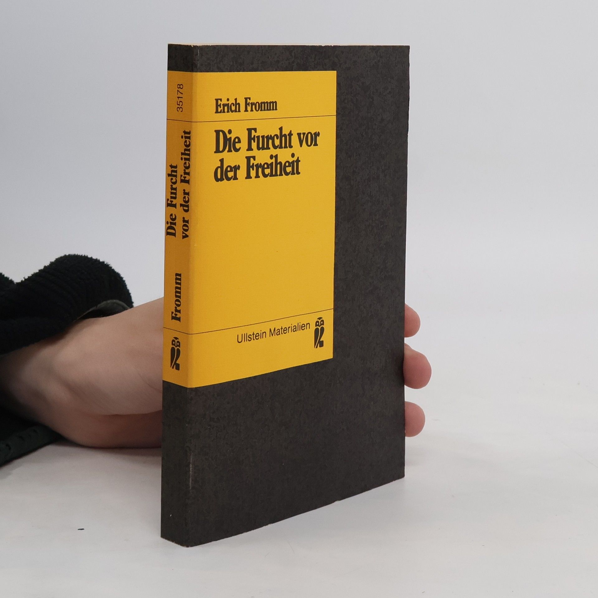 Erich Fromm Die Furcht vor der Freiheit