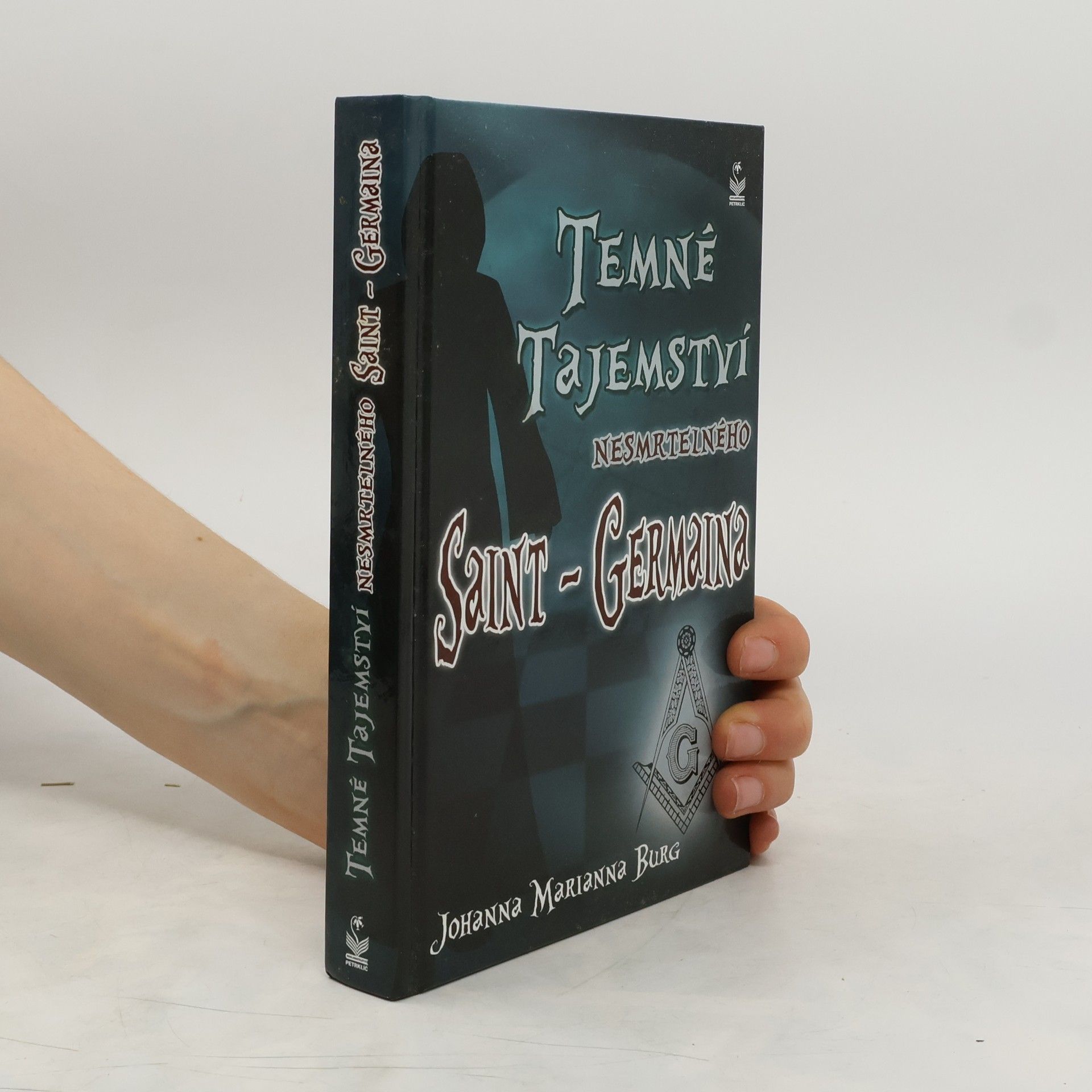 Johanna Marianna Burg Temné tajemství nesmrtelného Saint-Germaina