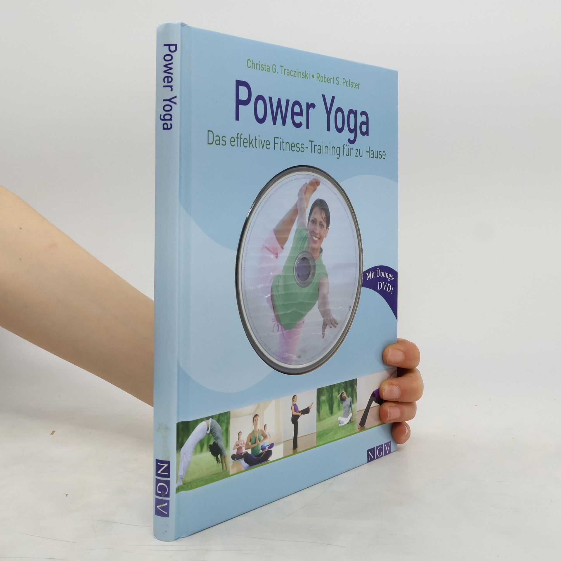 Christa G. Traczinski Power Yoga. Das effektive Fitness-Training für zu Hause