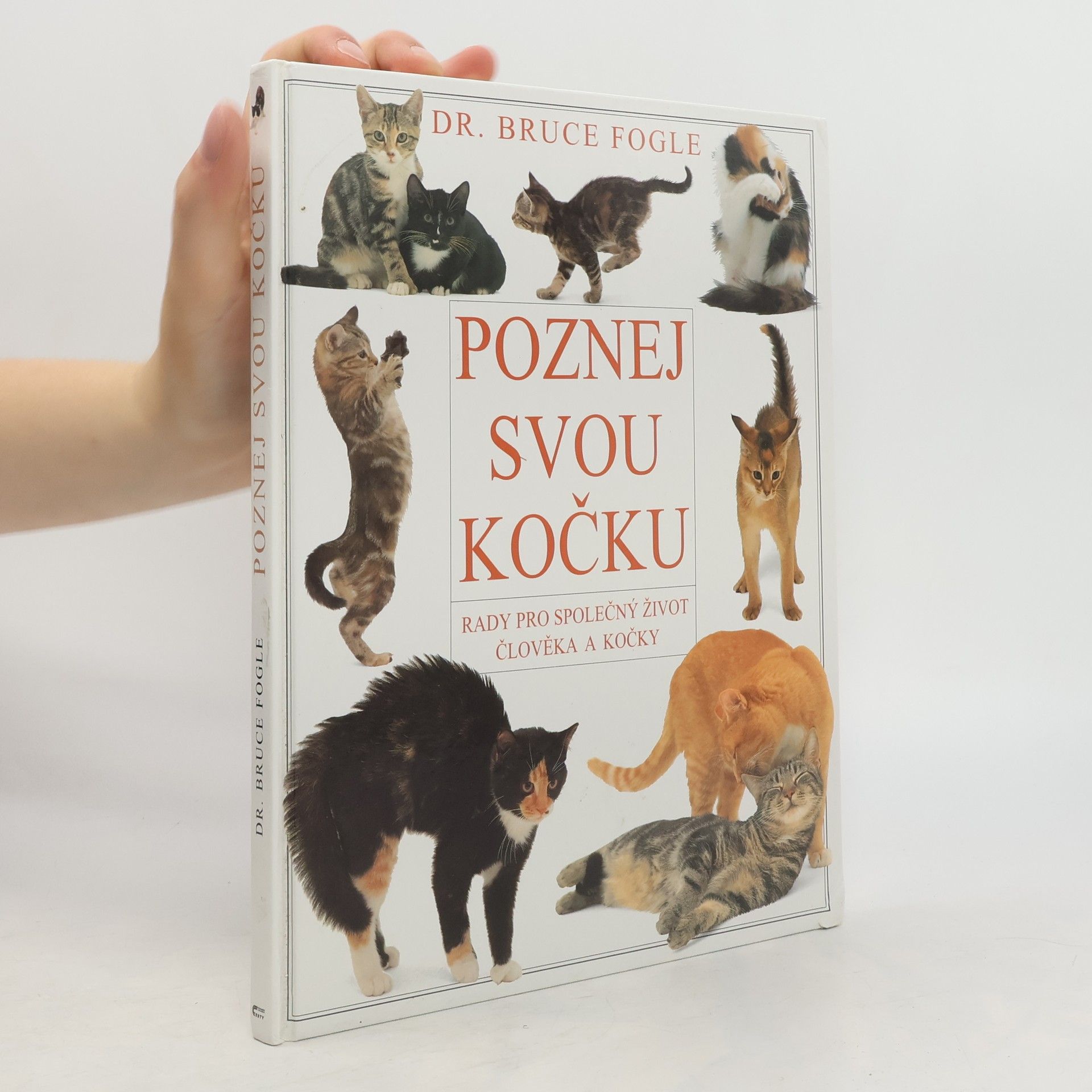 Bruce Fogle Poznej svou kočku. Rady pro společný život člověka a kočky