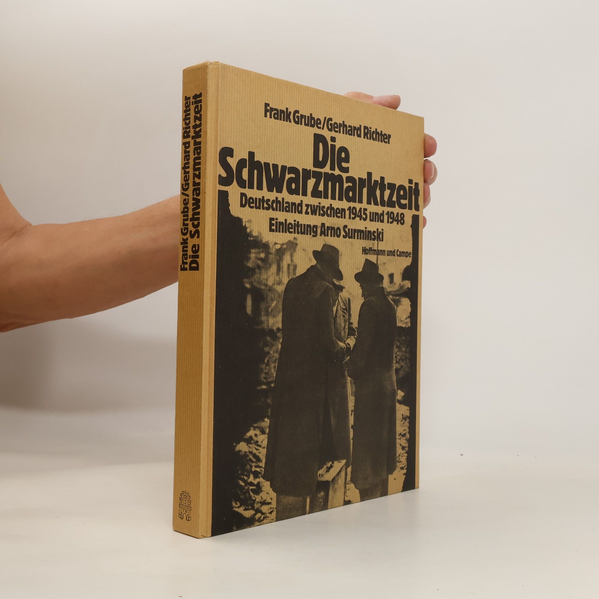 Frank Grube Die Schwarzmarktzeit