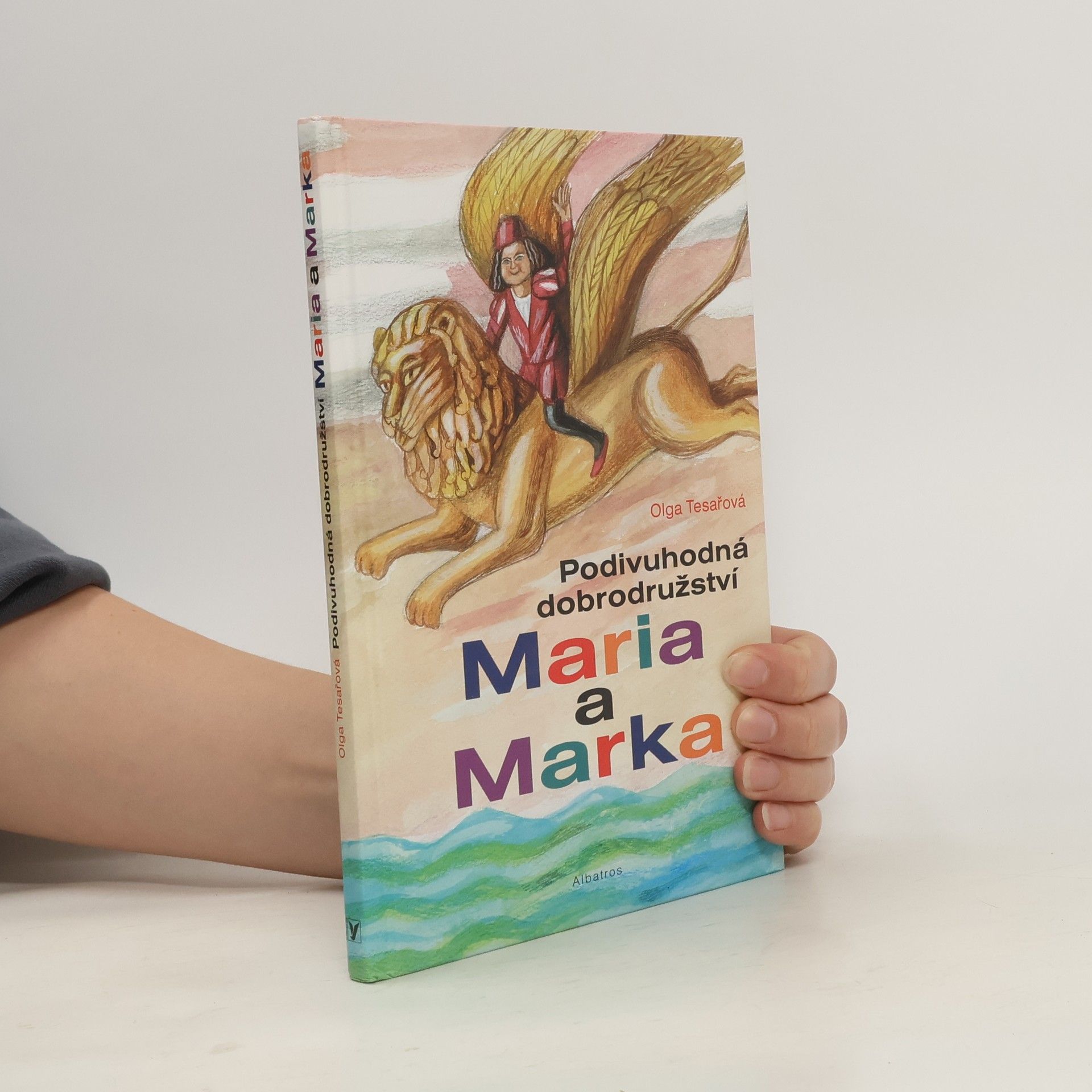 Olga Tesařová Podivuhodná dobrodružství Maria a Marka