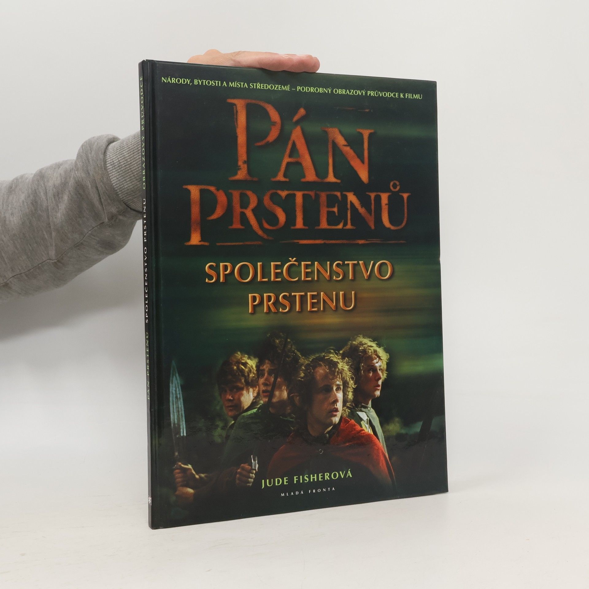 Jude Fisher Národy, bytosti a místa středozemě: Pán prstenů. Společenstvo prstenu