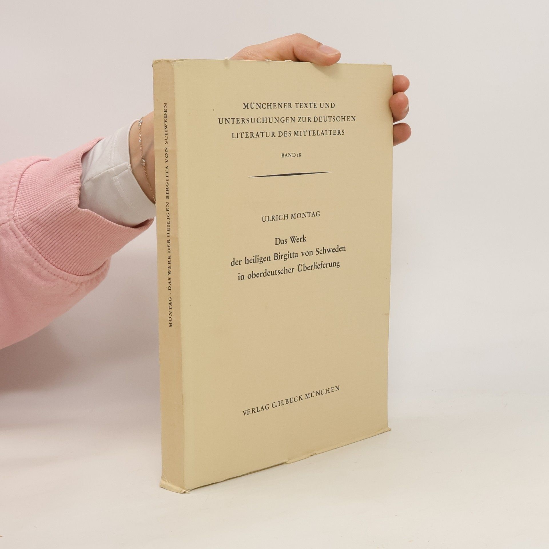 Ulrich Montag Das Werk der heiligen Birgitta von Schweden in oberdeutscher Überlieferung