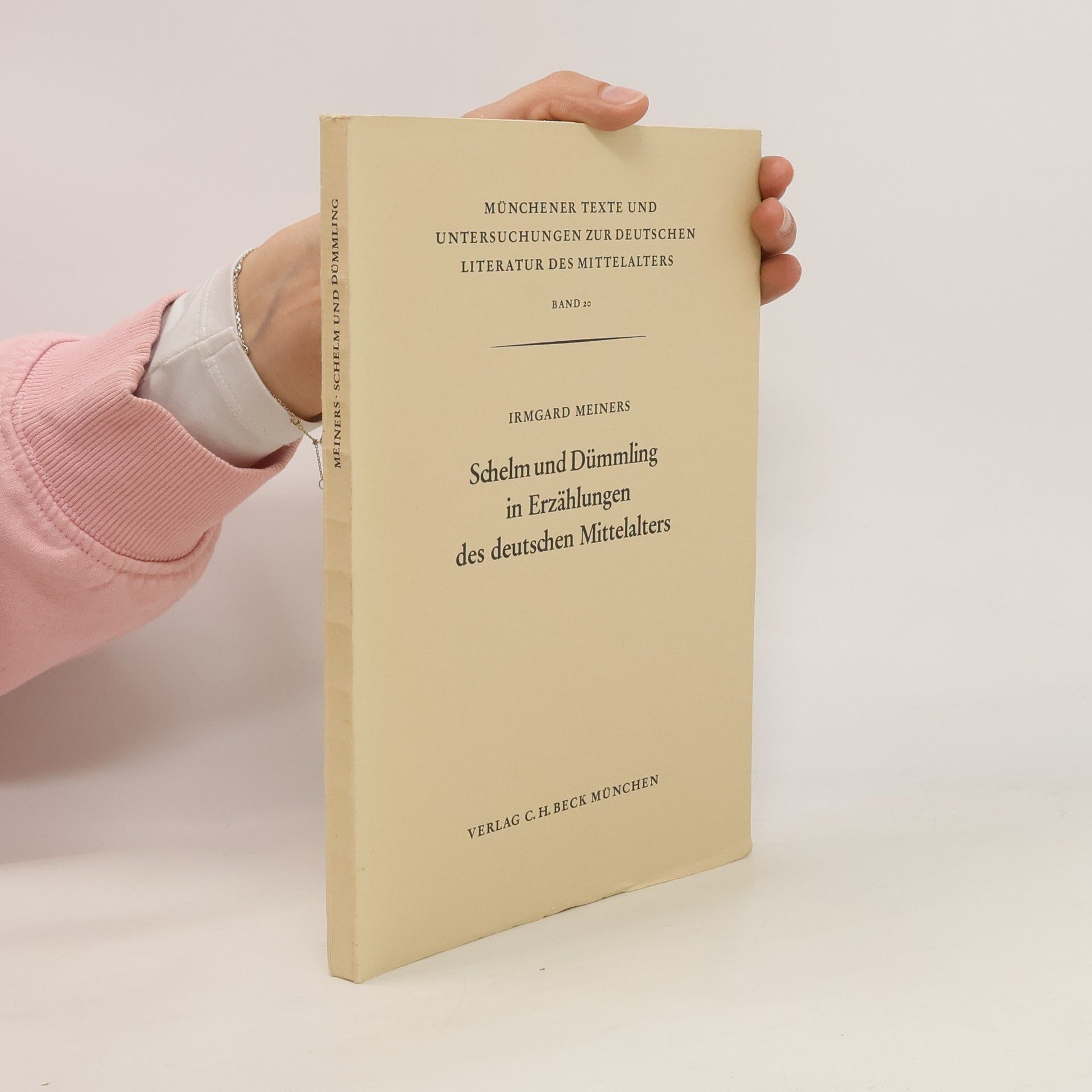 Irmgard Meiners Schelm und Dümmling in Erzählungen des deutschen Mittelalters