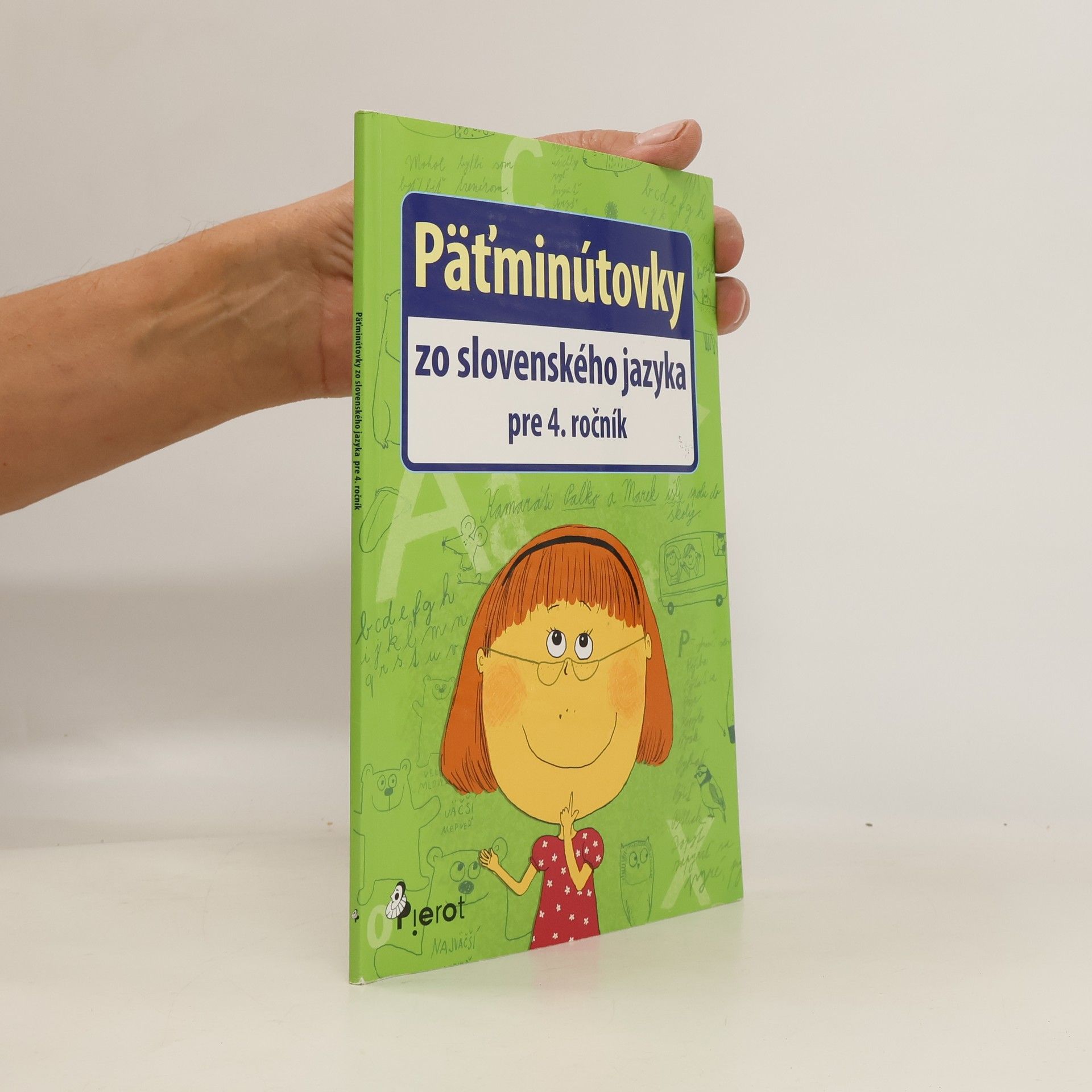 Ľubica Kohániová Päťminútovky. Slovenský jazyk 4. ročník