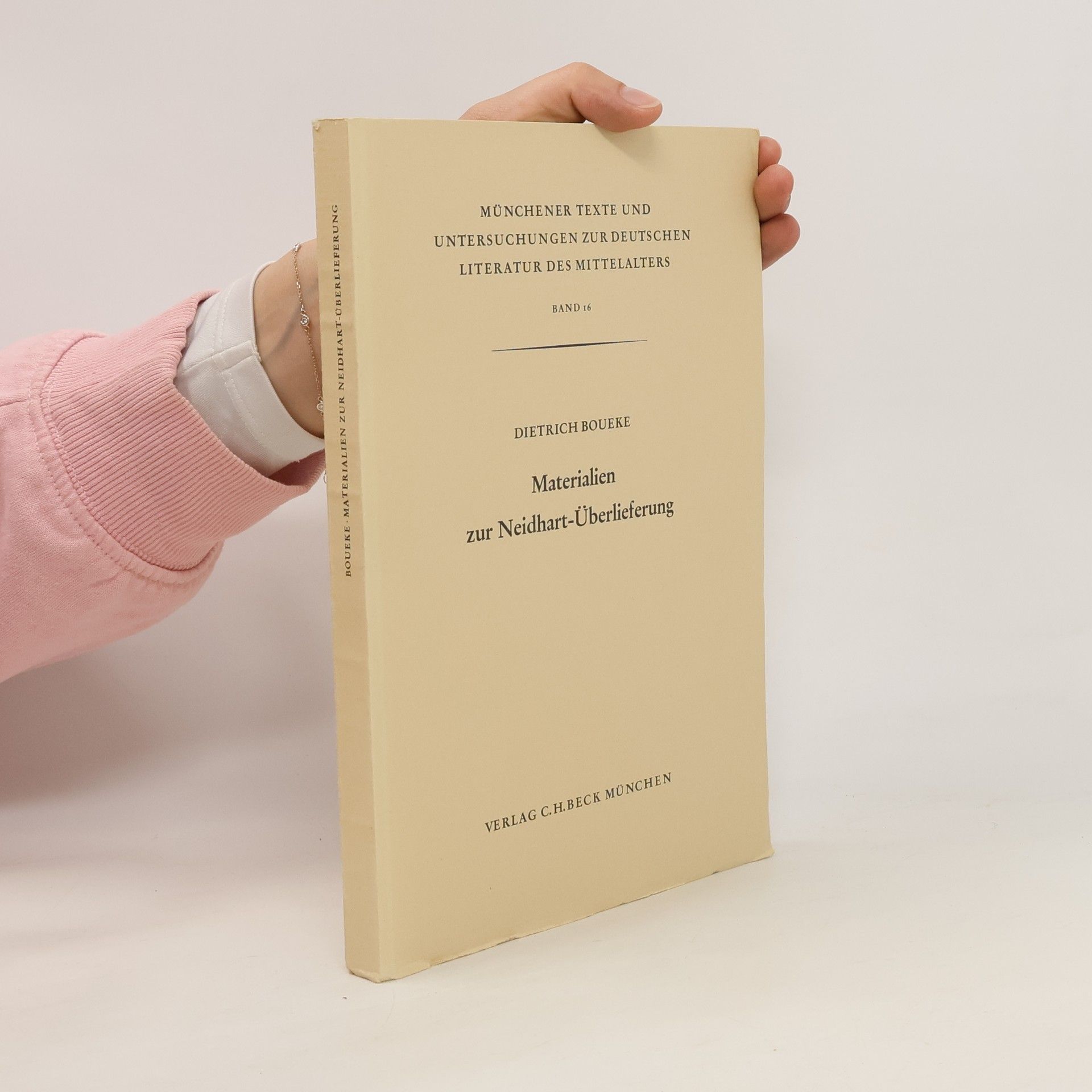 Dietrich Boueke Materialien zur Neidhart-Überlieferung, Band 16