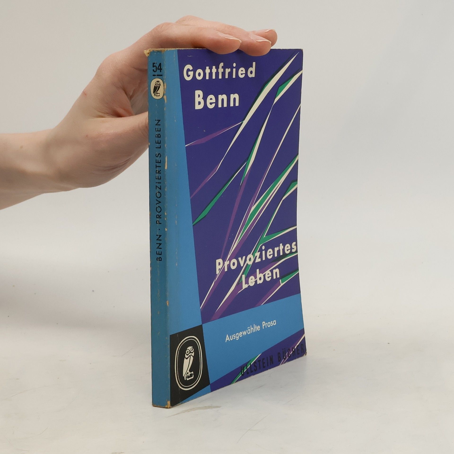 Gottfried Benn Provoziertes Leben