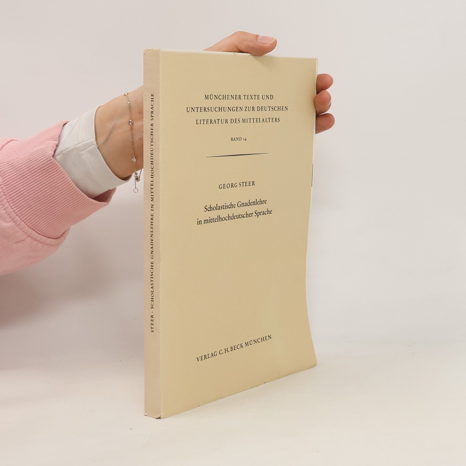 Georg Steer Scholastische Gnadenlehre in mittelhochdeutscher Sprache