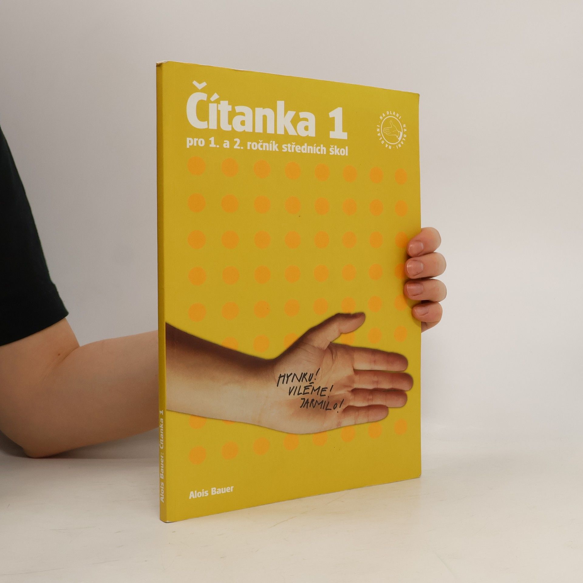 Alois Bauer Čítanka I. : antologie textů pro I. a II. ročník středních škol