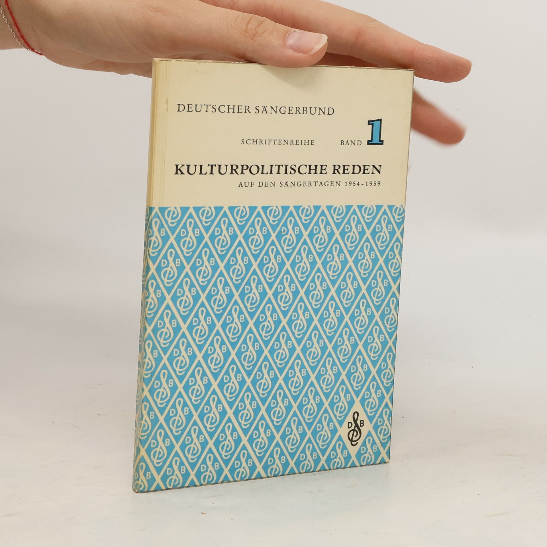 AA.VV. Kulturpolitische Reden auf den Sängertagen des Deutschen Sängerbundes 1954-59