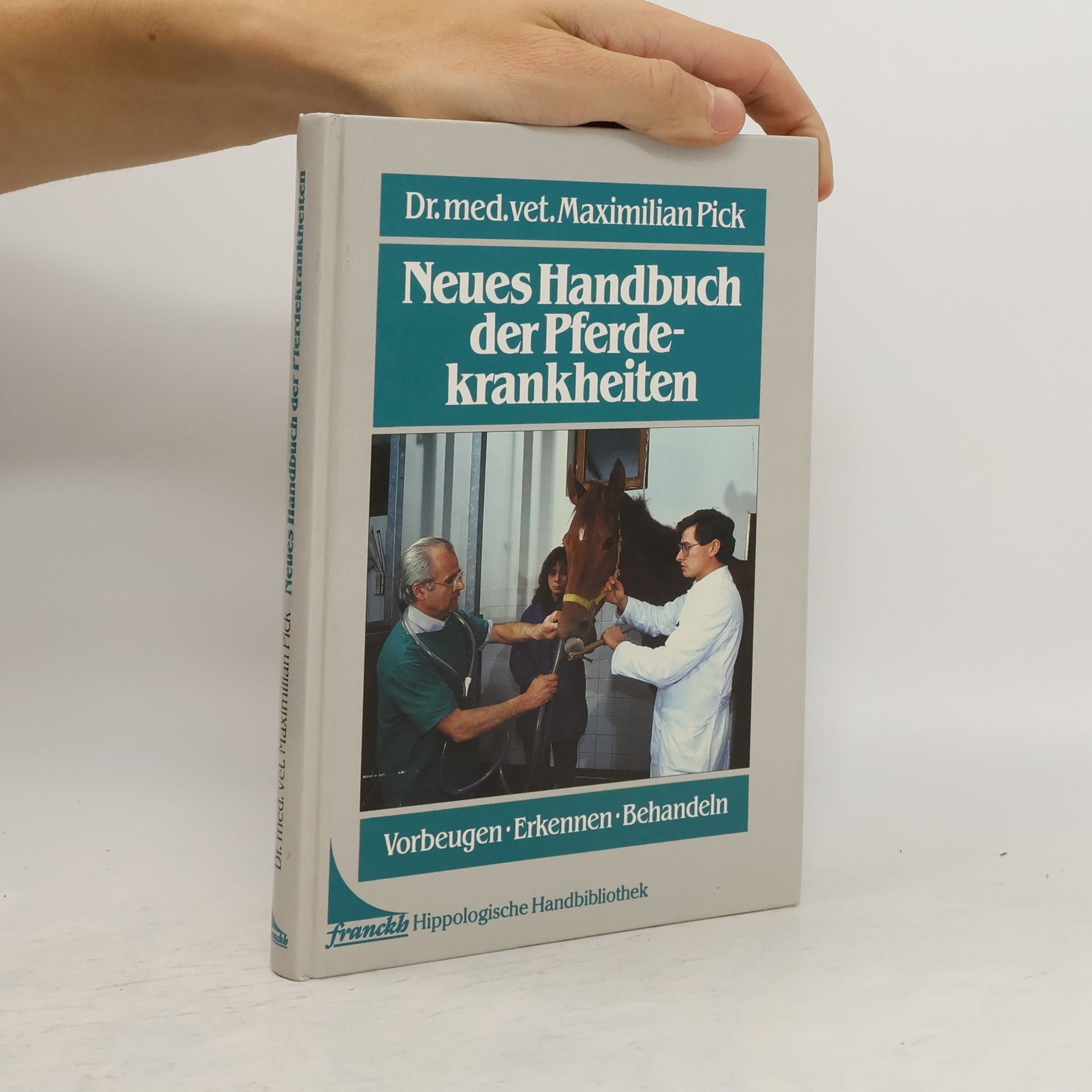 Maximilian Pick Neues Handbuch der Pferdekrankheiten