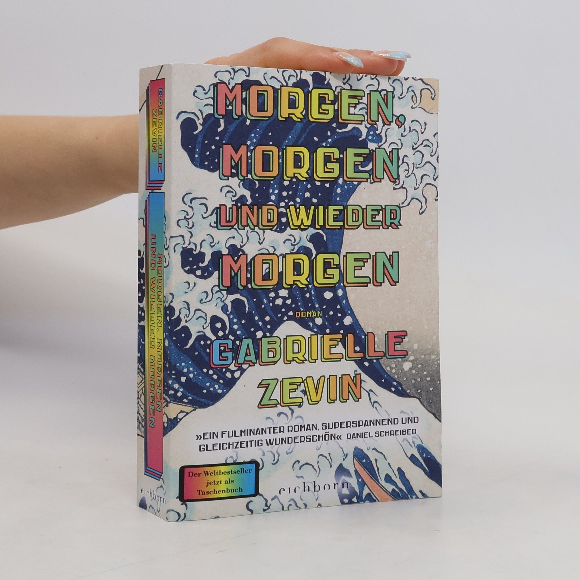 Gabrielle Zevin Morgen, morgen und wieder morgen. Roman