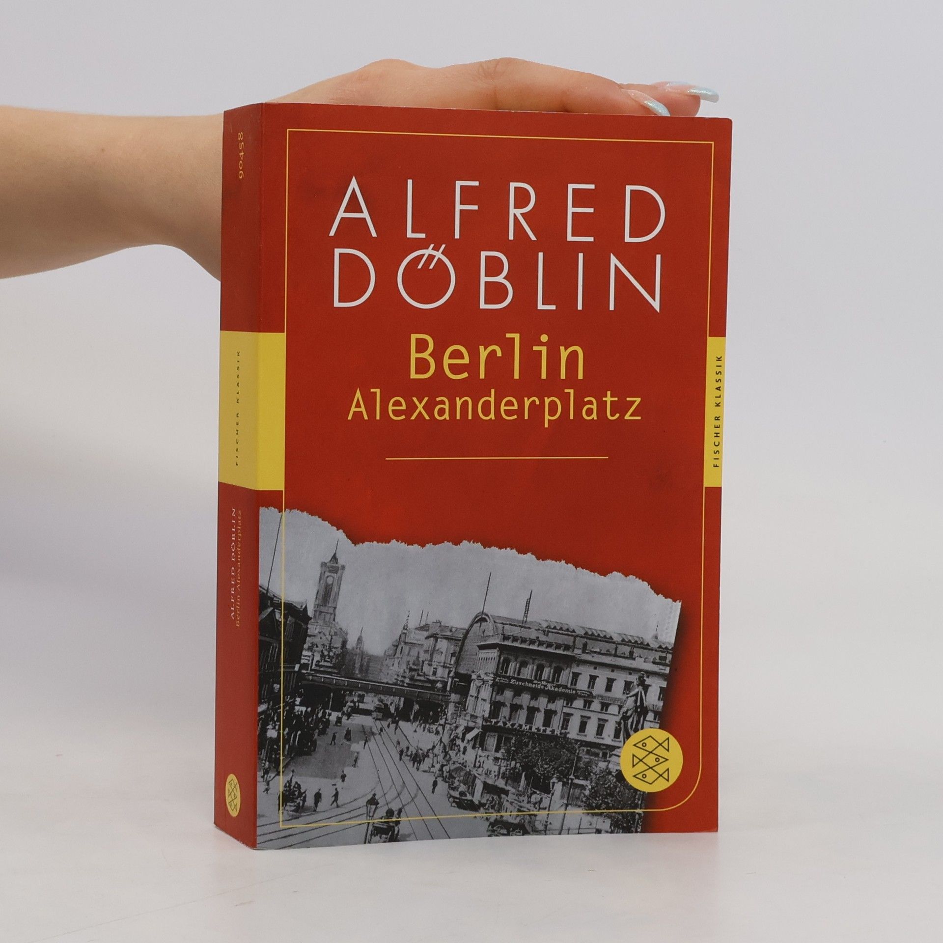 Alfred Döblin Berlin Alexanderplatz : Die Geschichte vom Franz Biberkopf