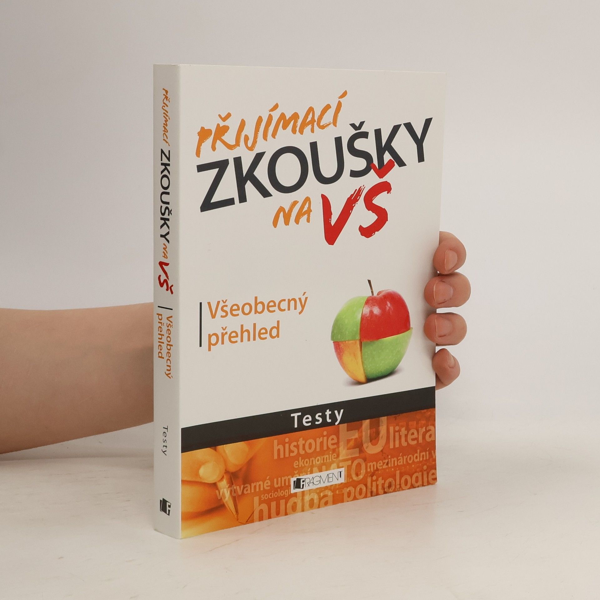 Petr Kovář Přijímací zkoušky na VŠ : testy: Všeobecný přehled